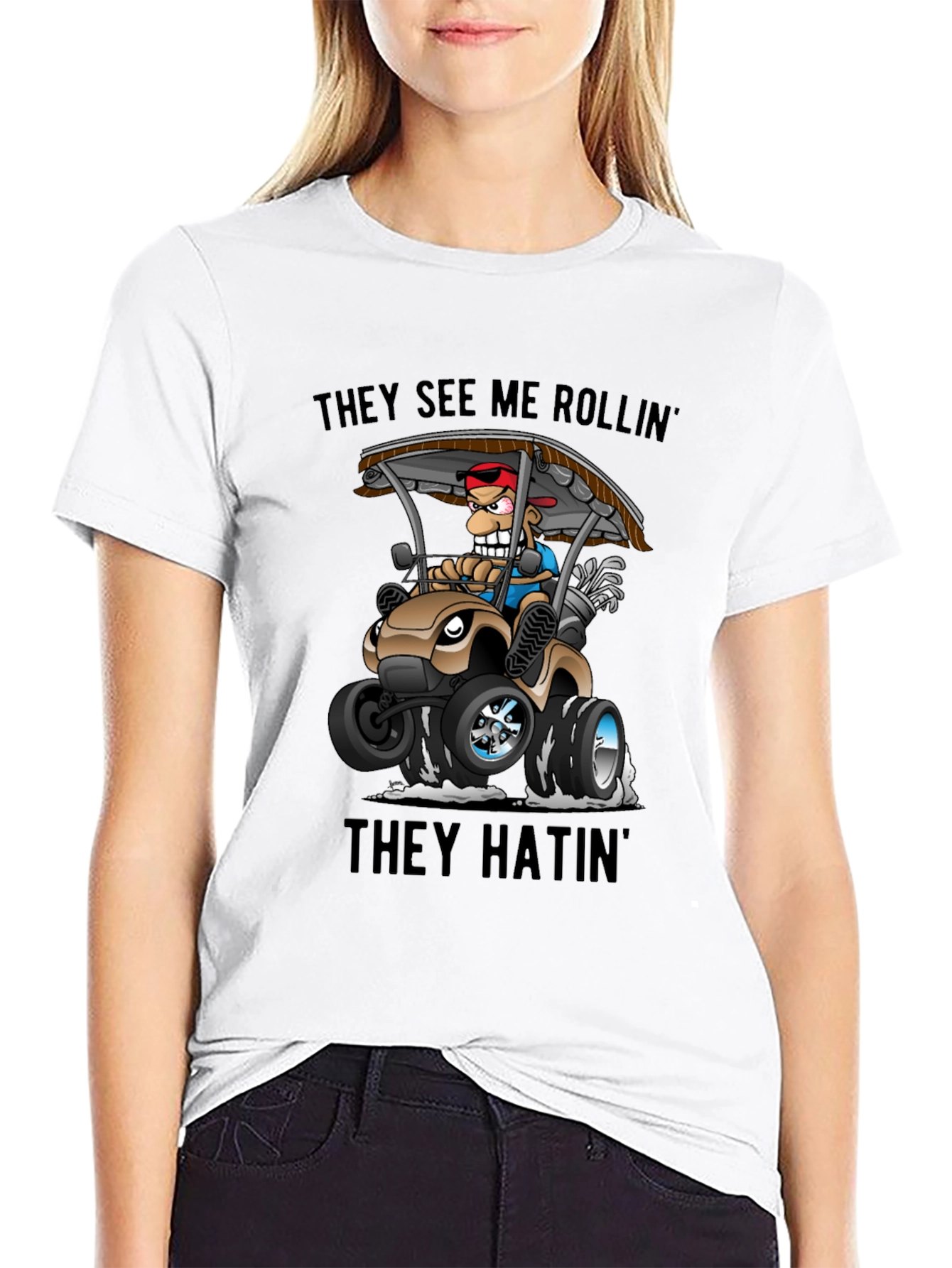 Funny Golf Cart T-Shirt: They See Me Rollin