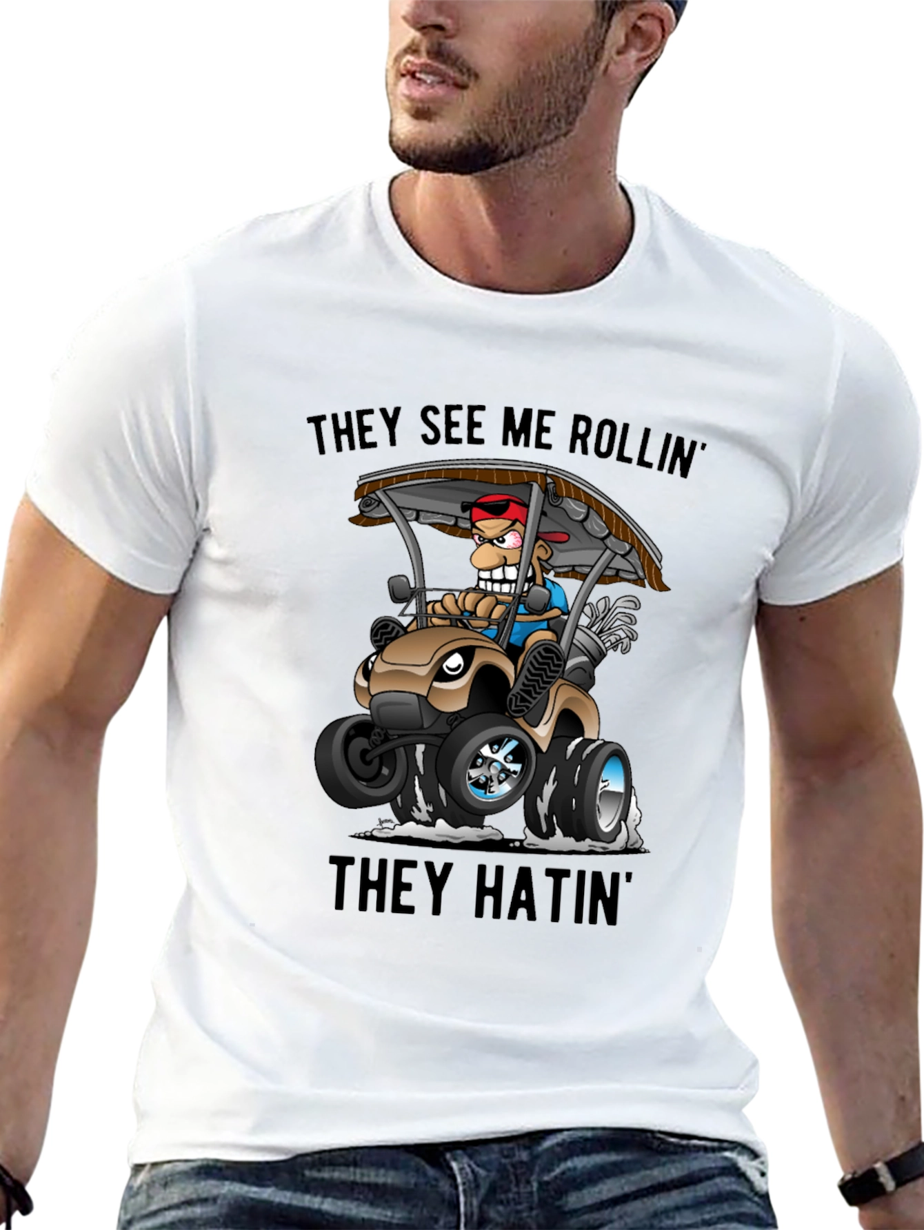 Funny Golf Cart T-Shirt: They See Me Rollin
