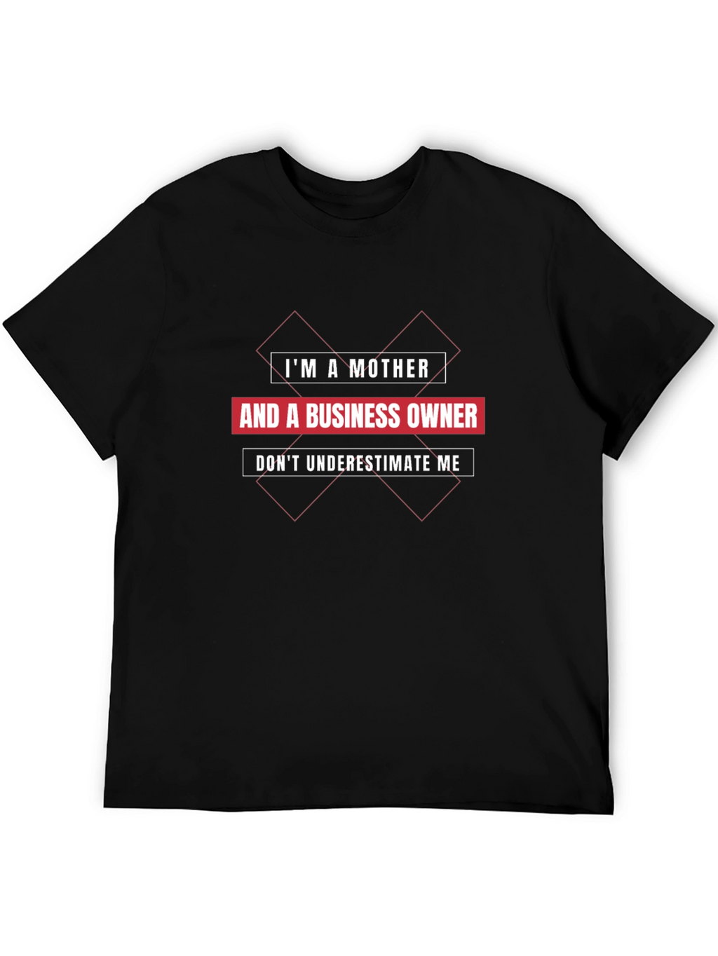 Mother & Business Owner Graphic T-Shirt