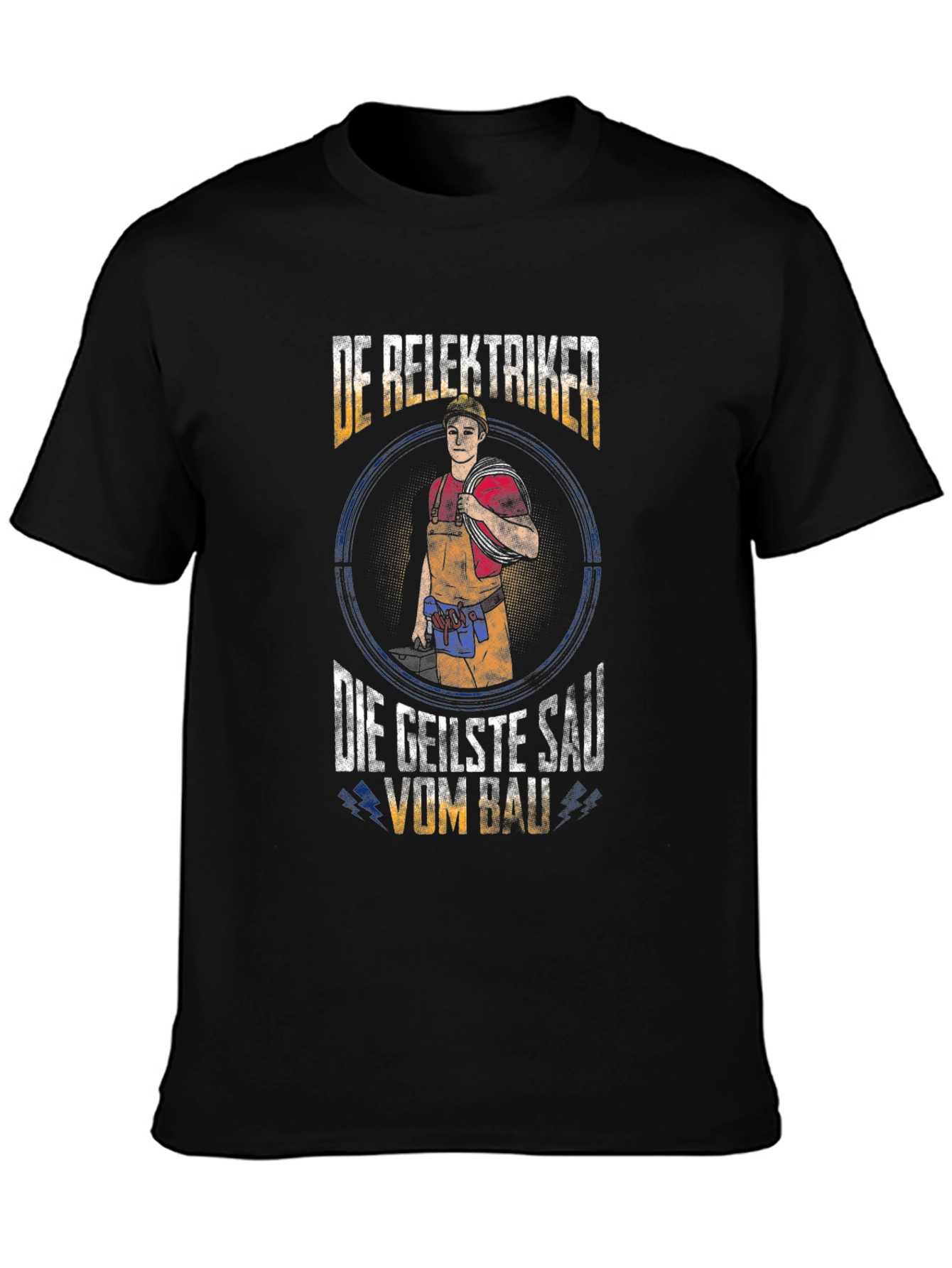 Electrician T-Shirt - Der Elektriker Die Geilste Sau Vom Bau