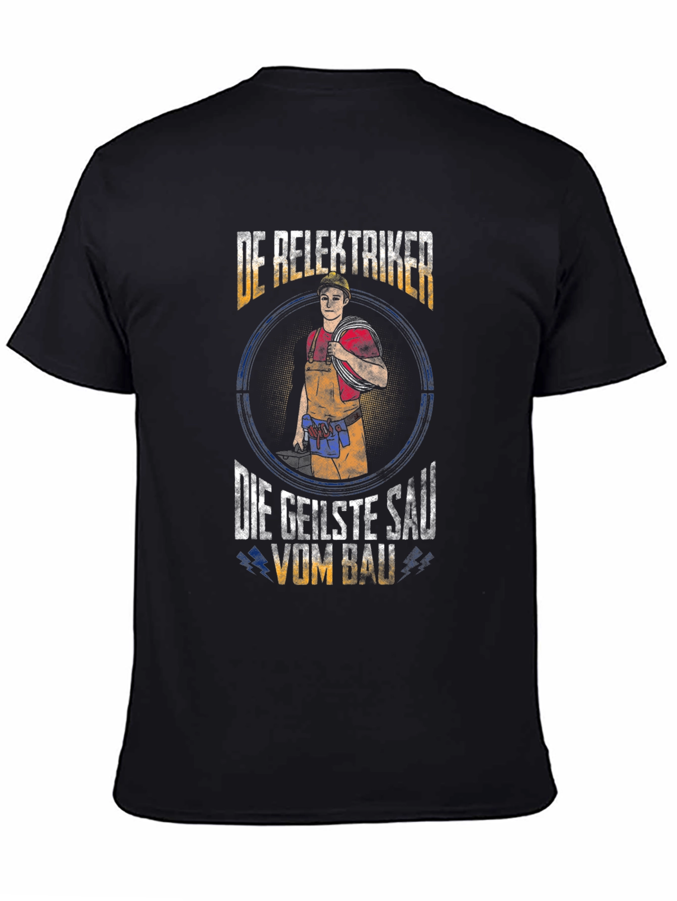 Electrician T-Shirt - Der Elektriker Die Geilste Sau Vom Bau