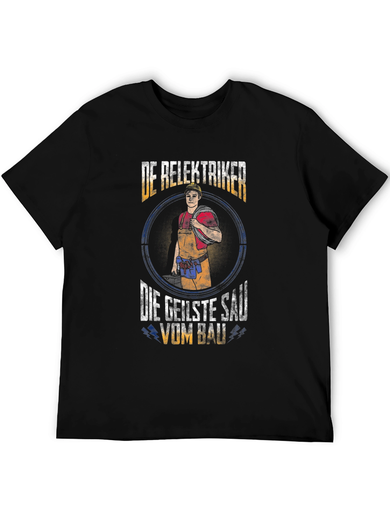 Electrician T-Shirt - Der Elektriker Die Geilste Sau Vom Bau