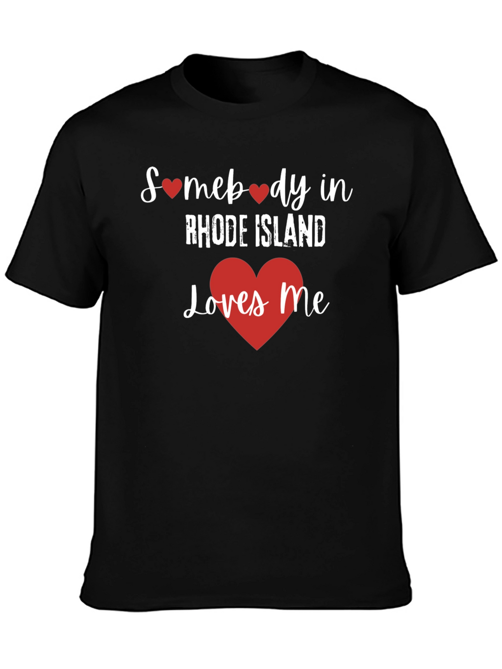 Rhode Island Loves Me T-Shirt