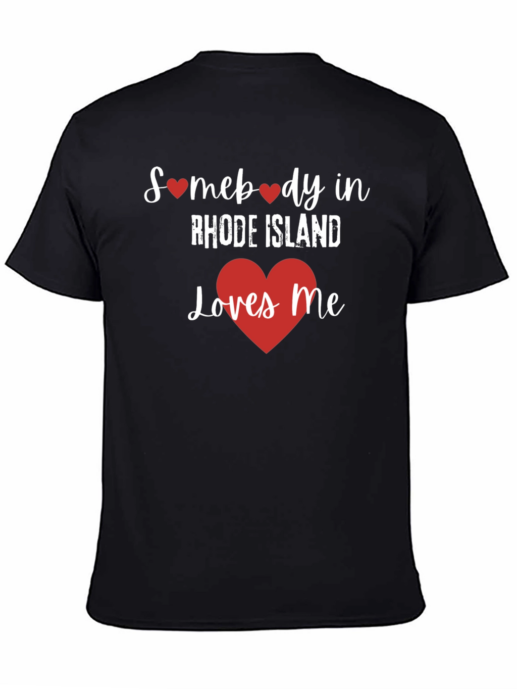 Rhode Island Loves Me T-Shirt