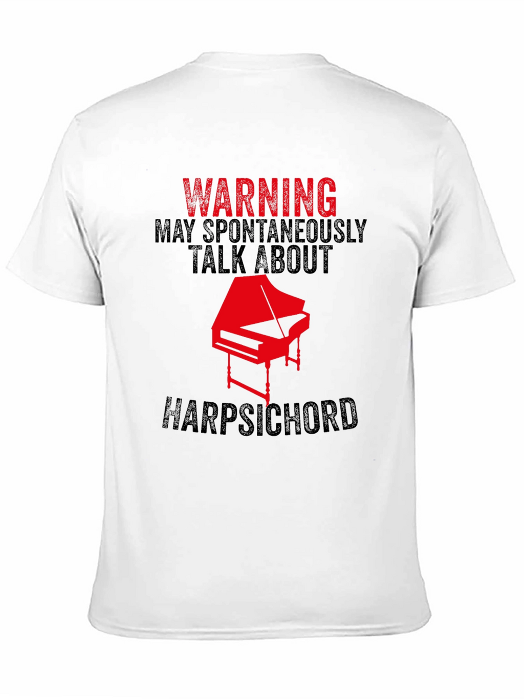 Warning Harpsichord T-Shirt - Musician Novelty Tee
