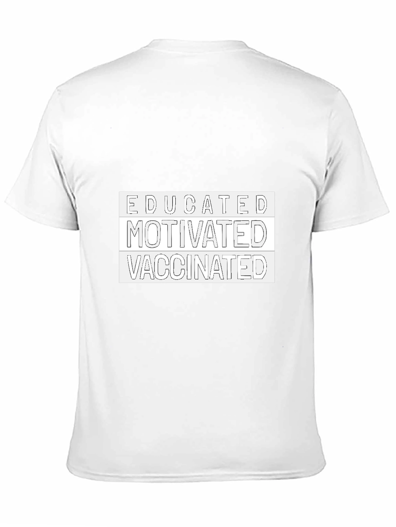 Educated Motivated Vaccinated Tee