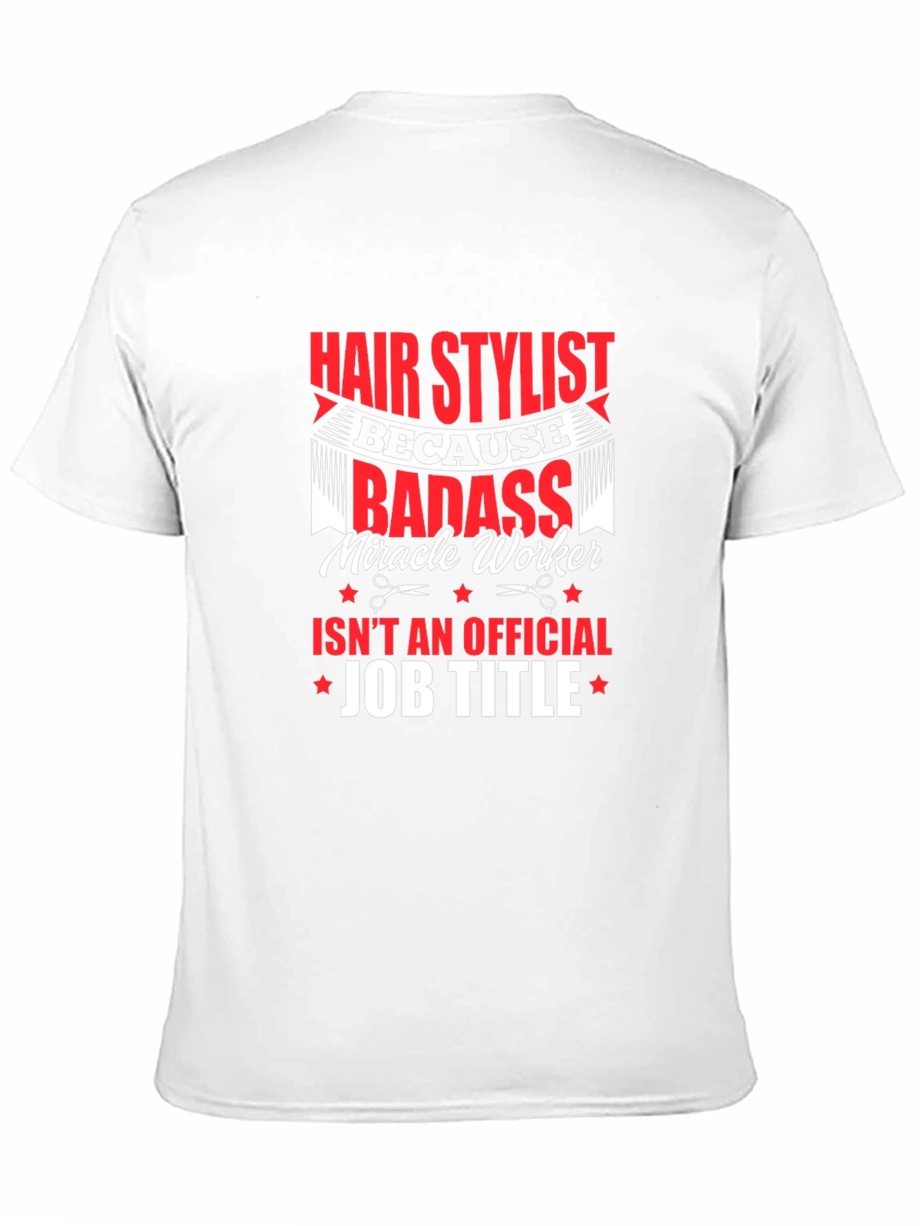Hair Stylist Badass T-Shirt