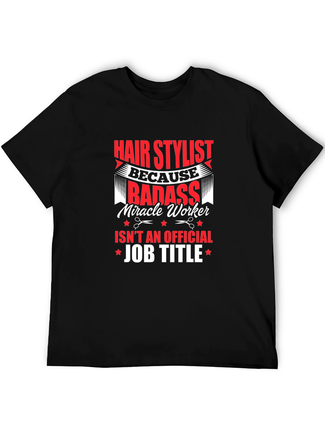 Hair Stylist Badass T-Shirt