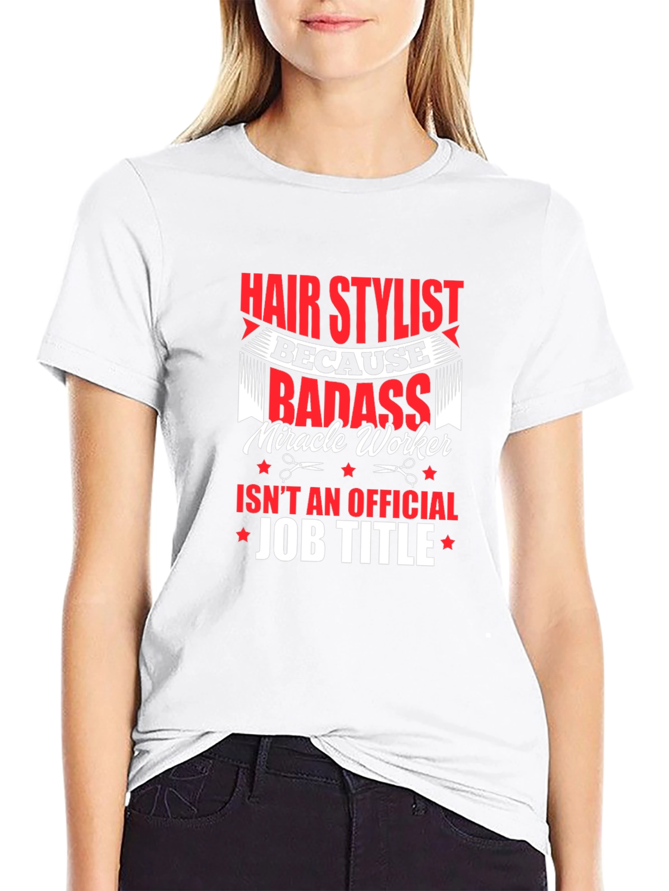 Hair Stylist Badass T-Shirt