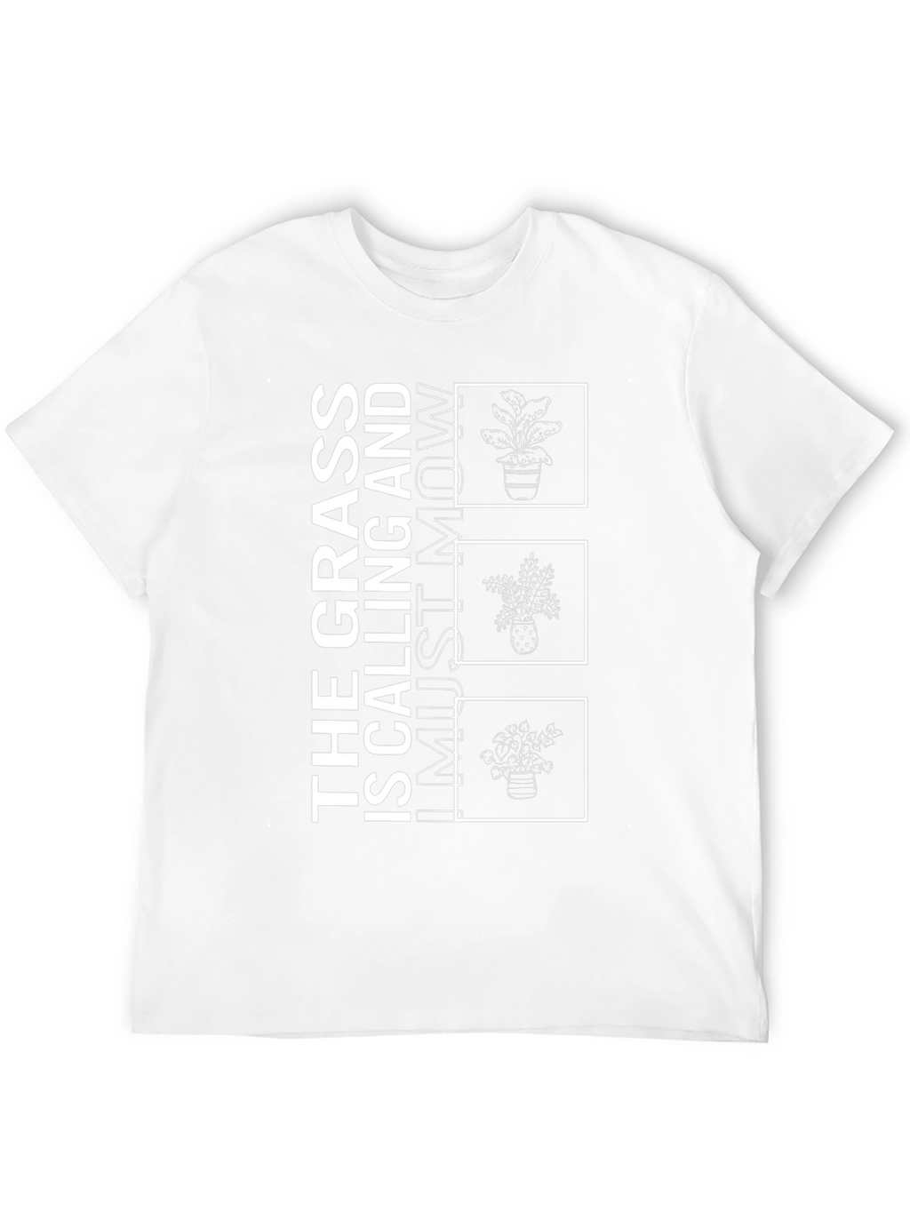 Grass Calling T-Shirt - Mowing Humor