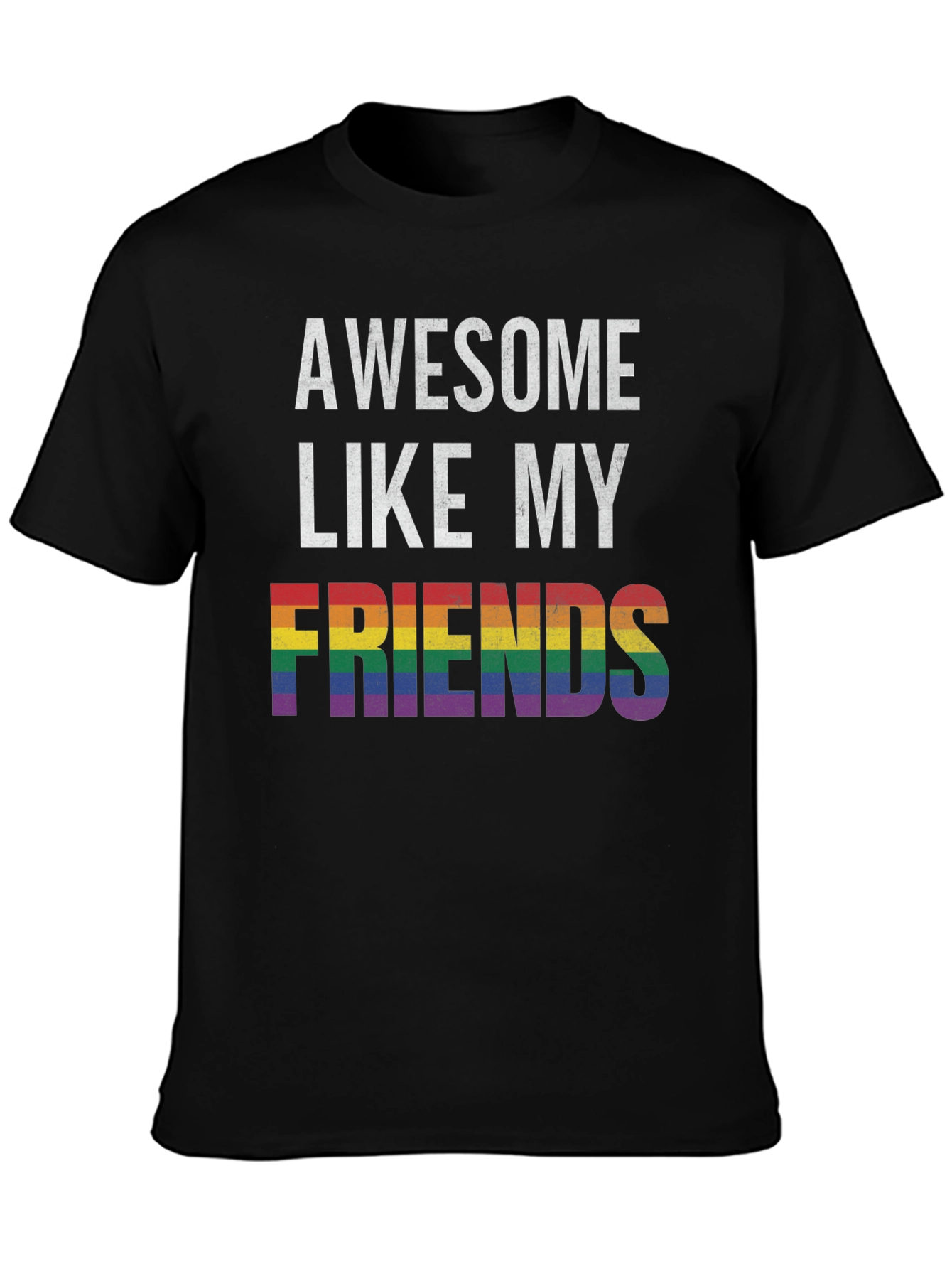 Awesome Like My Friends LGBTQ Pride T-Shirt