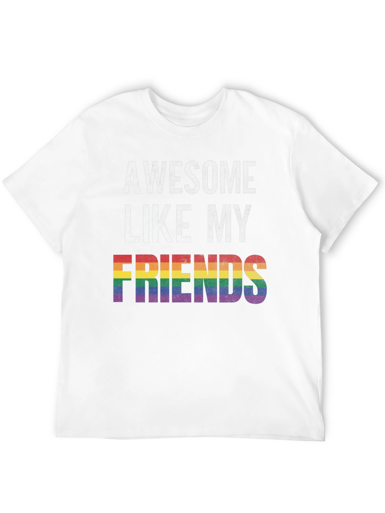 Awesome Like My Friends LGBTQ Pride T-Shirt