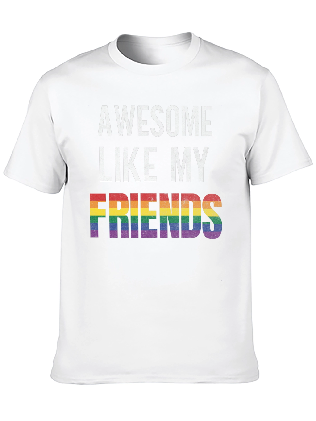 Awesome Like My Friends LGBTQ Pride T-Shirt