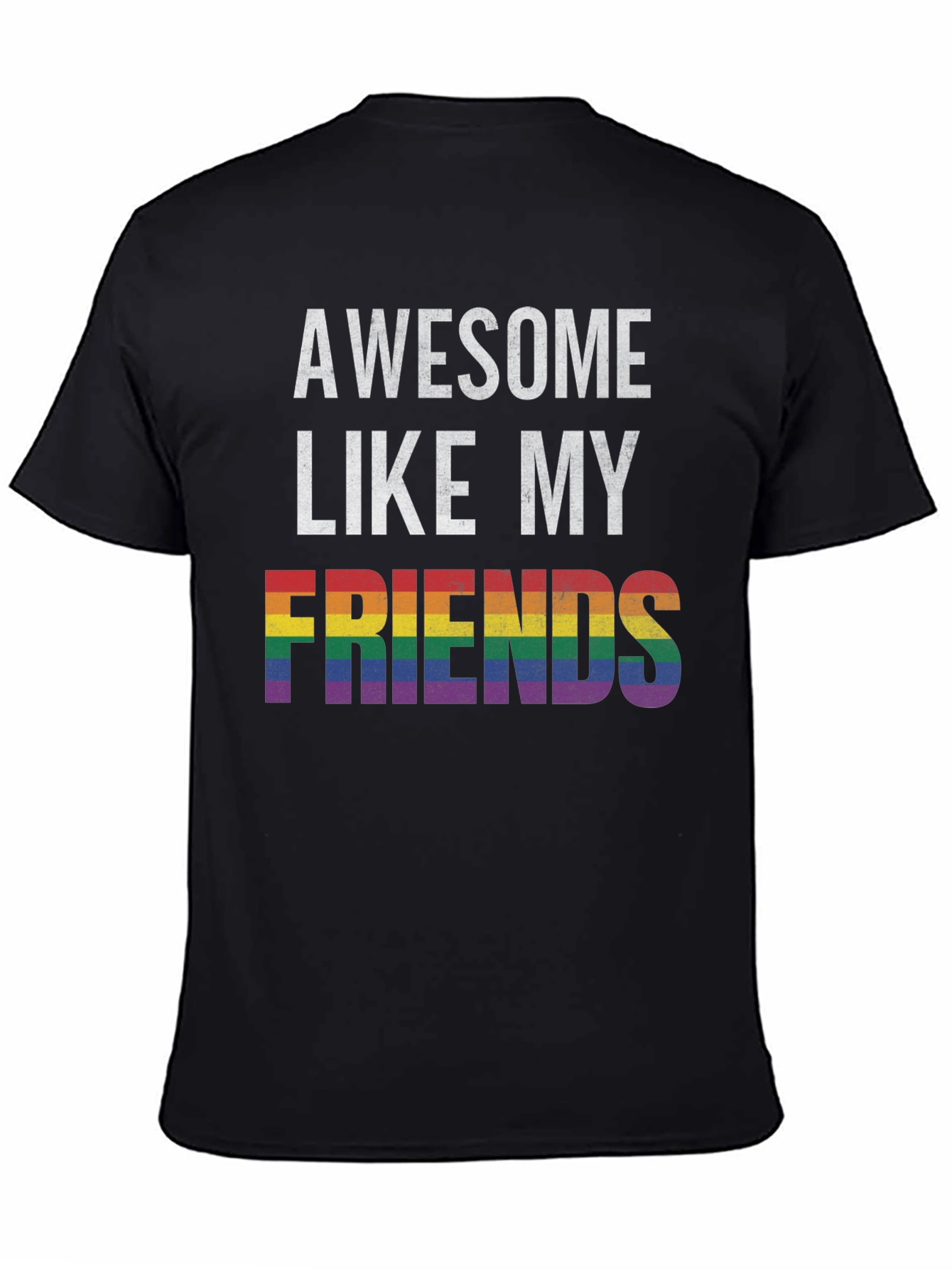 Awesome Like My Friends LGBTQ Pride T-Shirt