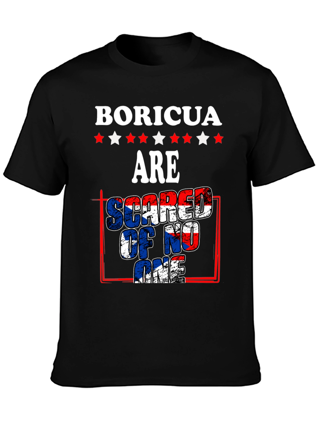 Boricua Pride T-Shirt: Scared of No One