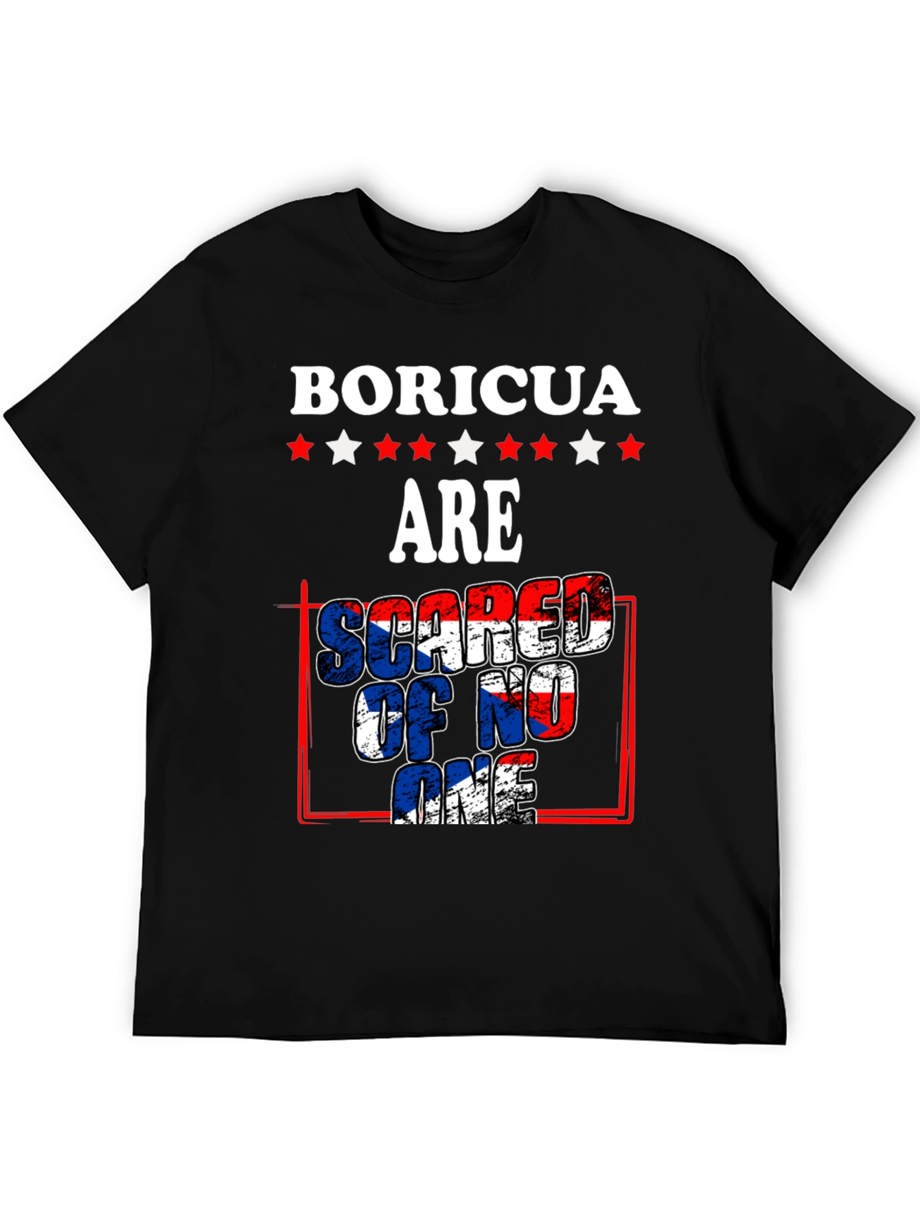 Boricua Pride T-Shirt: Scared of No One