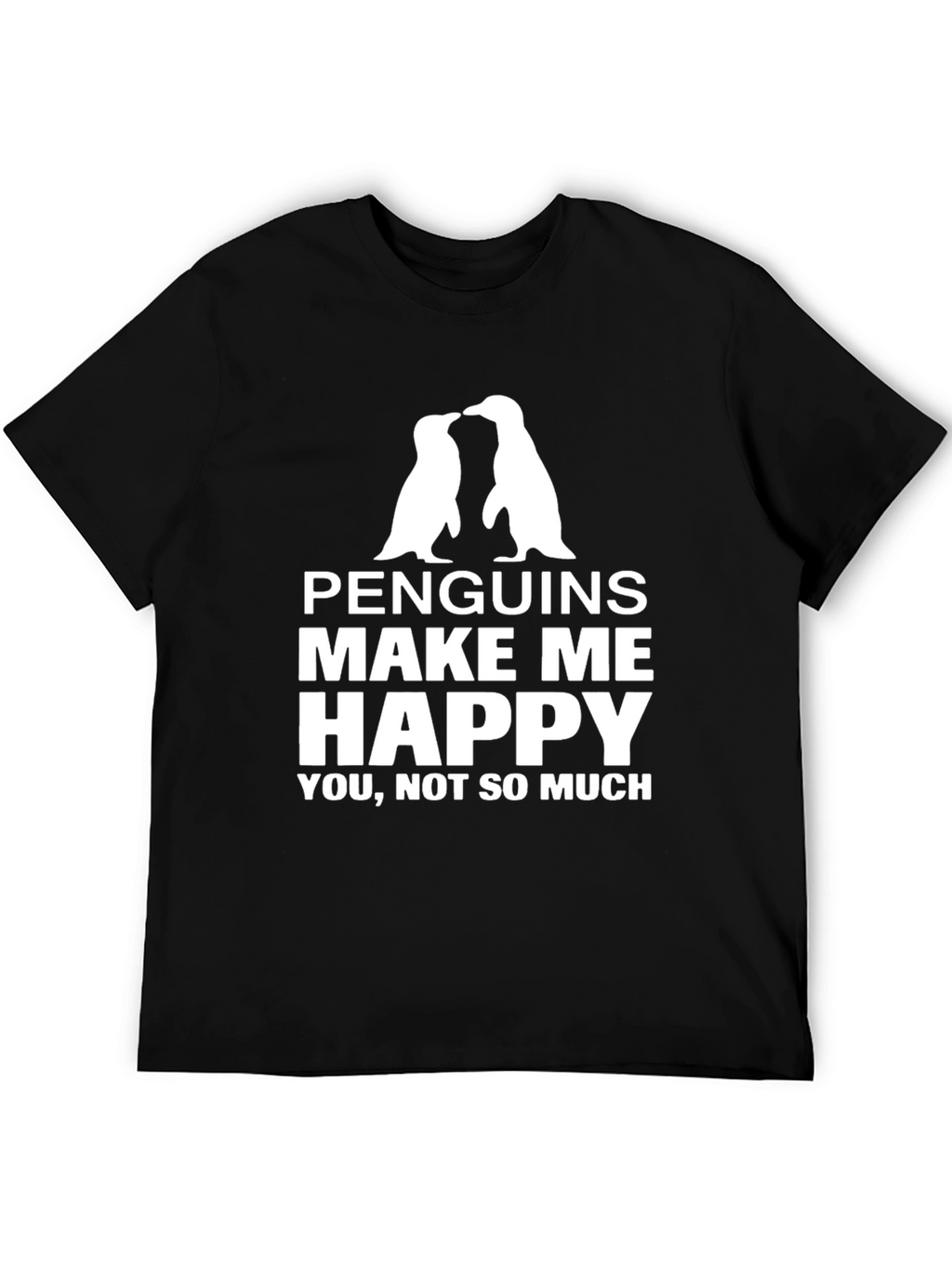 Penguin Lover T-Shirt: Penguins Make Me Happy Graphic Tee