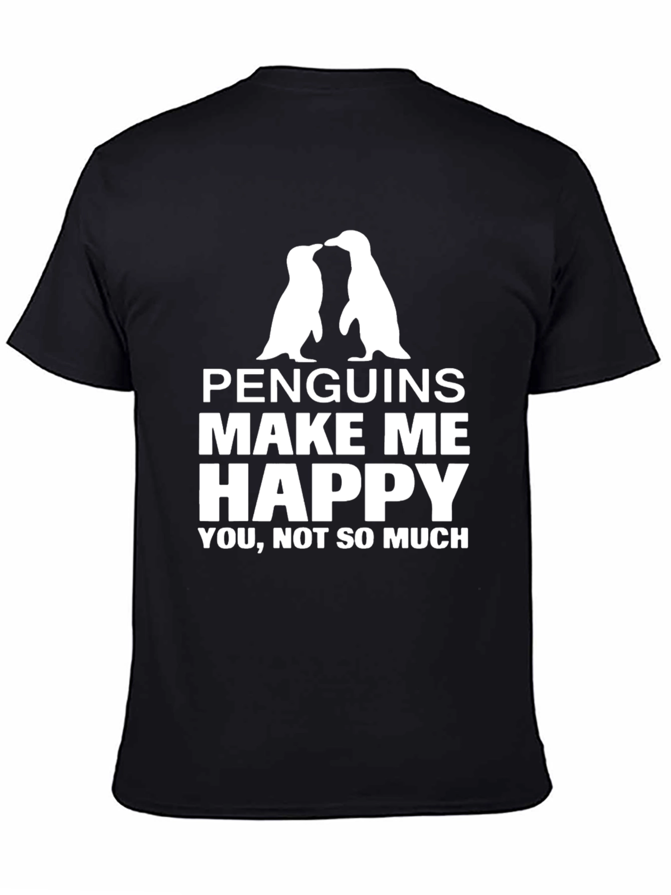 Penguin Lover T-Shirt: Penguins Make Me Happy Graphic Tee