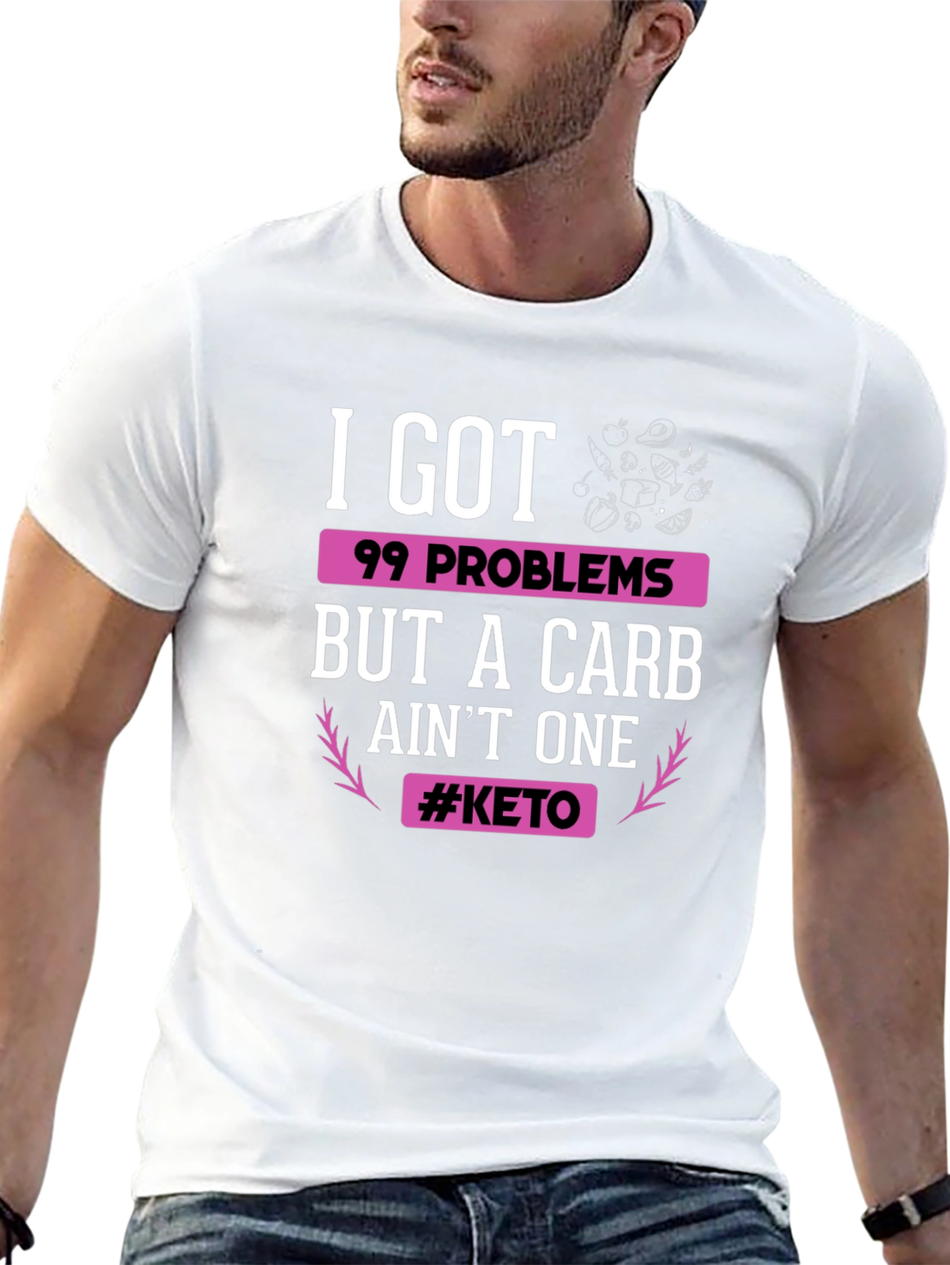 Keto Diet T-Shirt: 99 Problems But Carb Aint One