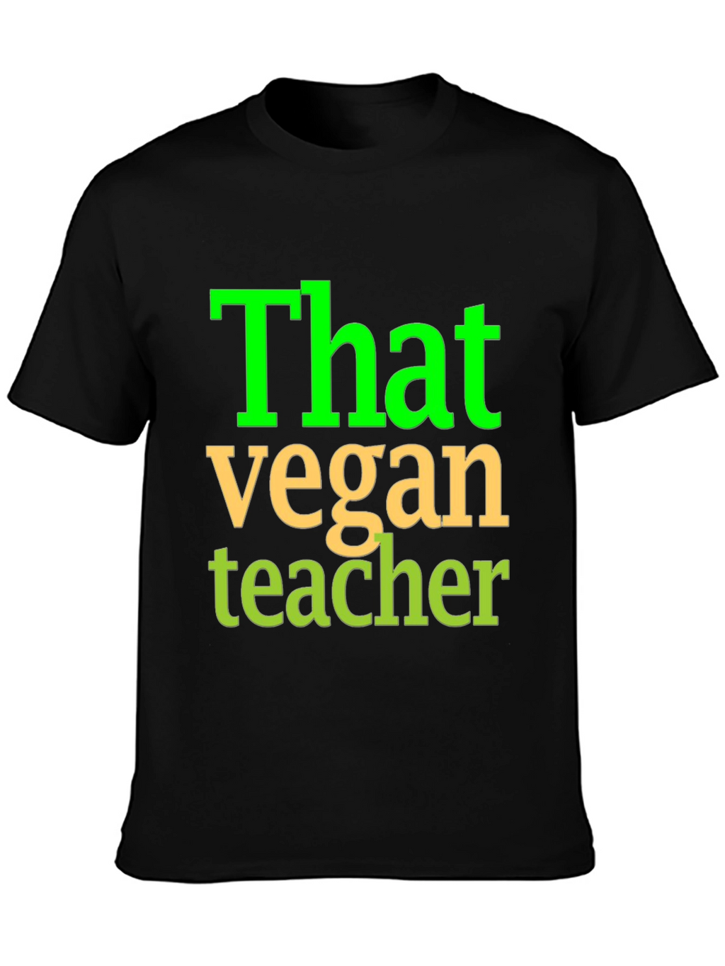 That Vegan Teacher Graphic T-Shirt