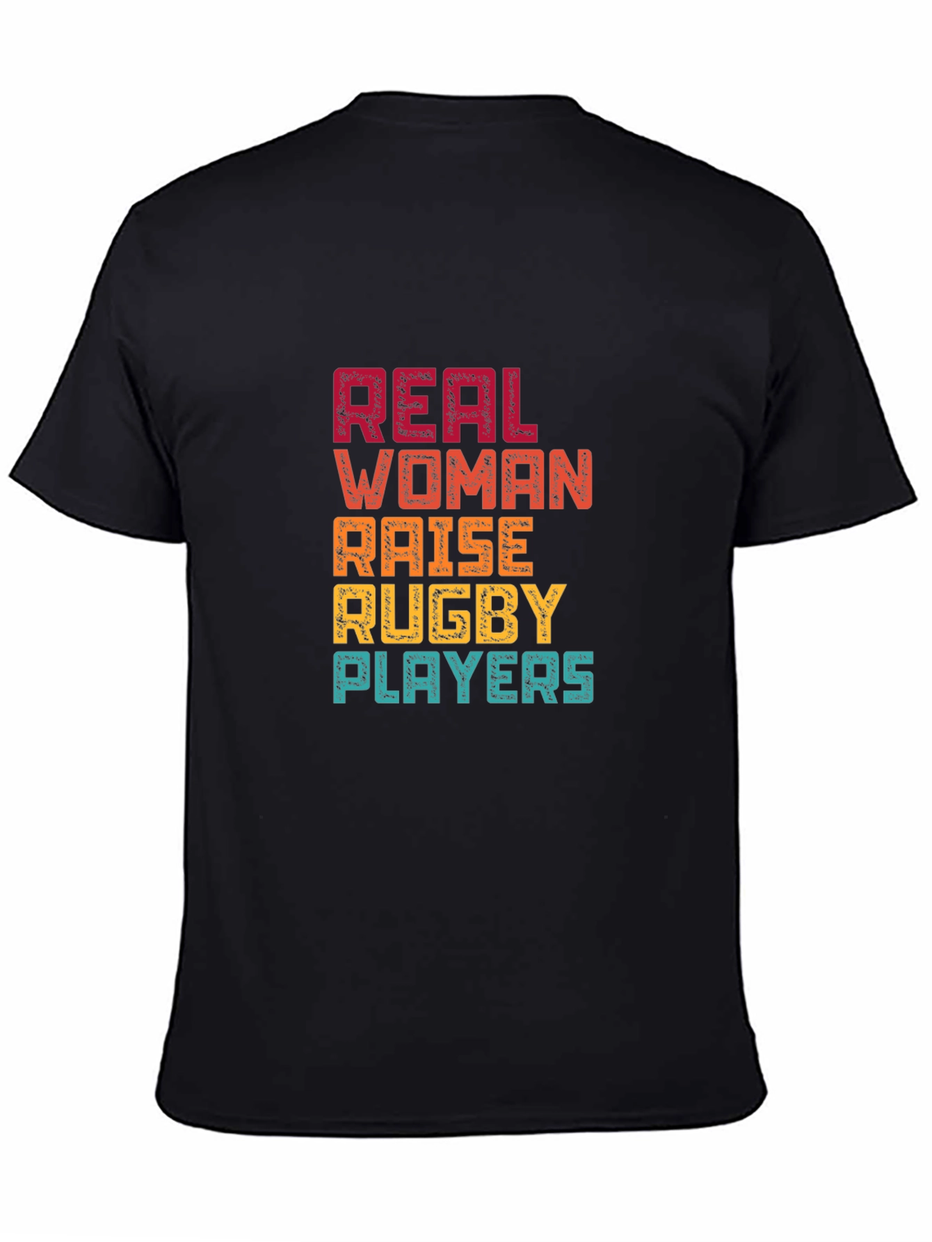 Real Women Raise Rugby Players Graphic T-Shirt
