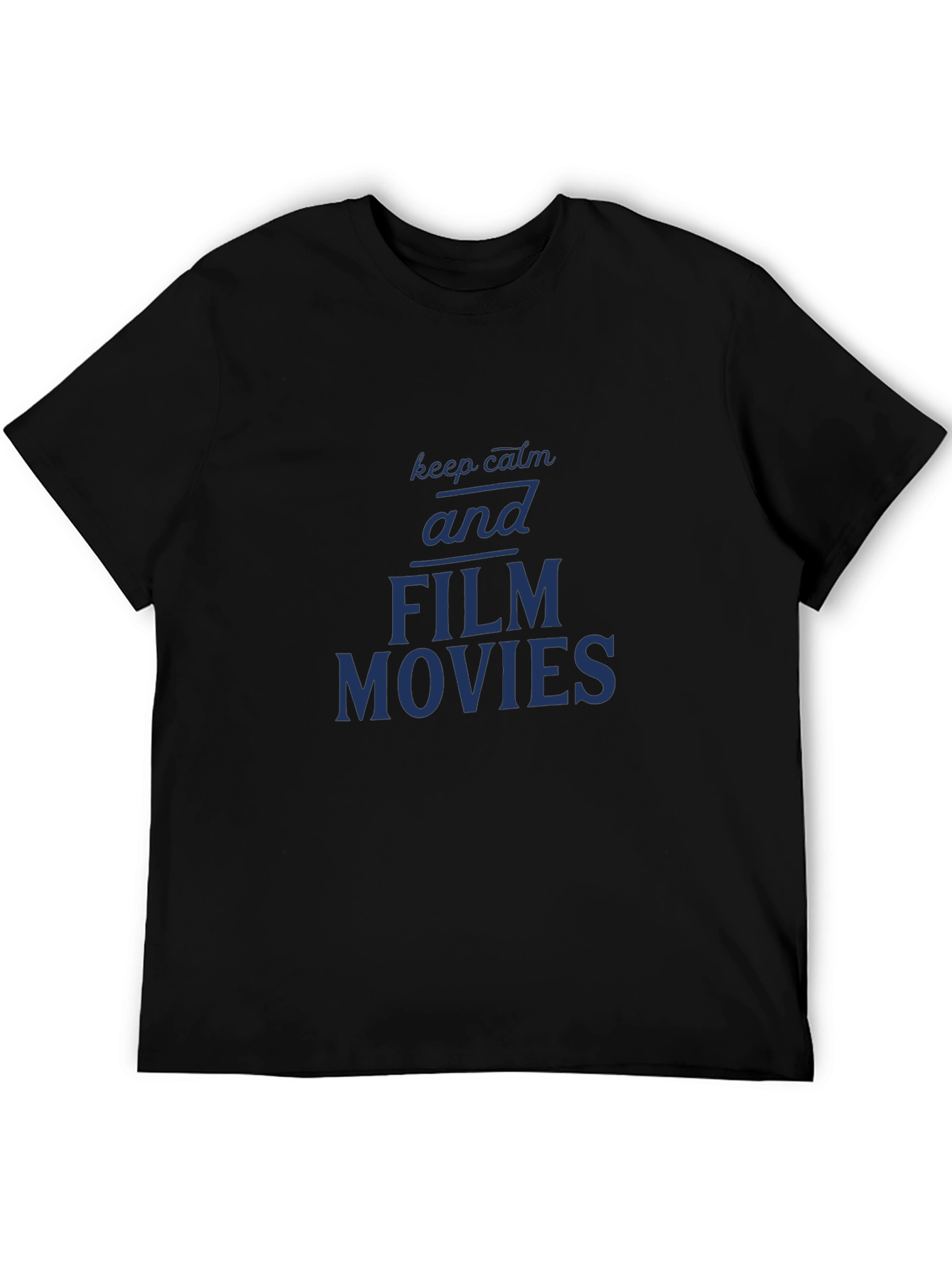 Film Movie T-Shirt - Keep Calm and Film Movies