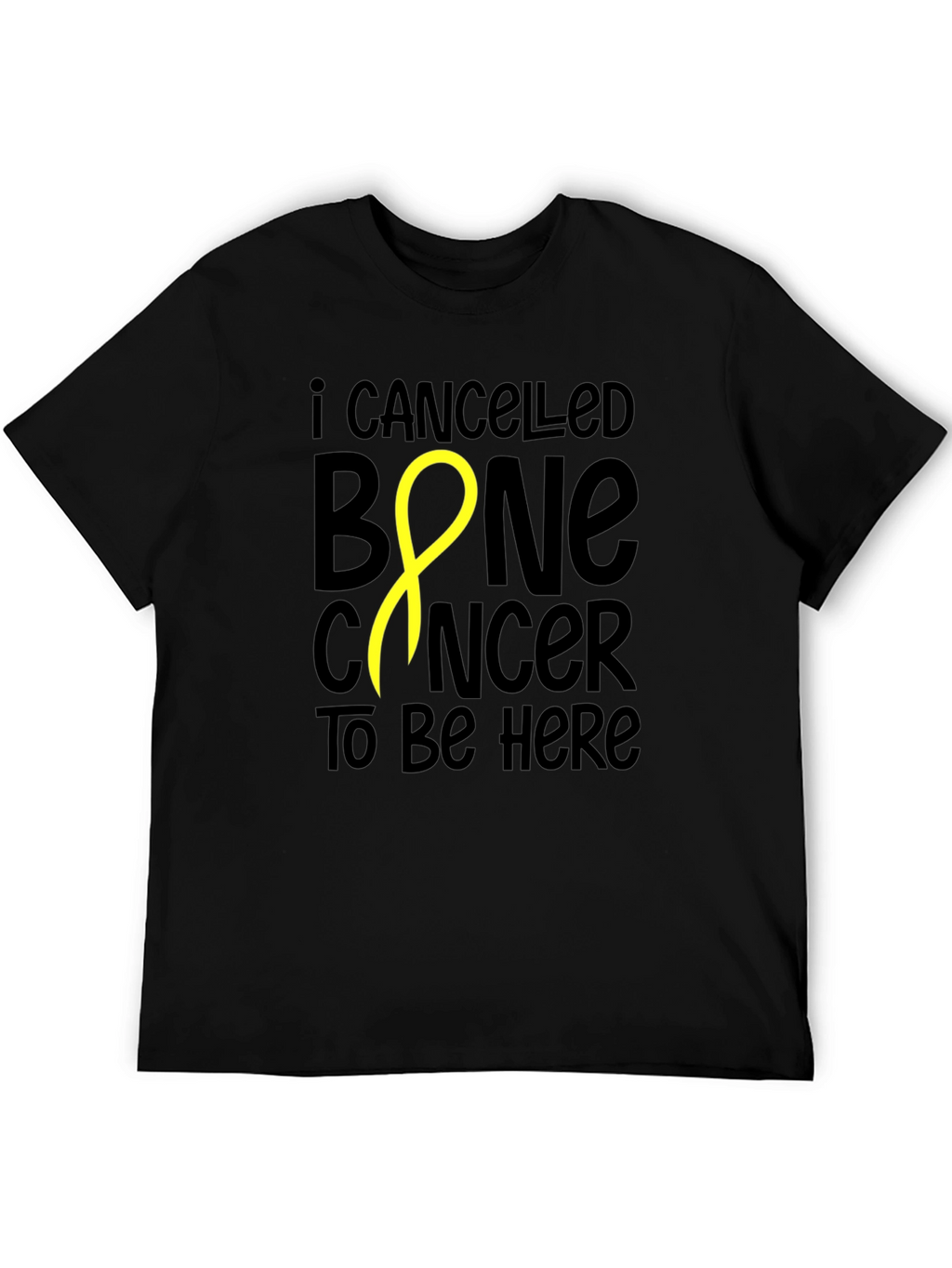 I Canceled Bone Cancer T-Shirt