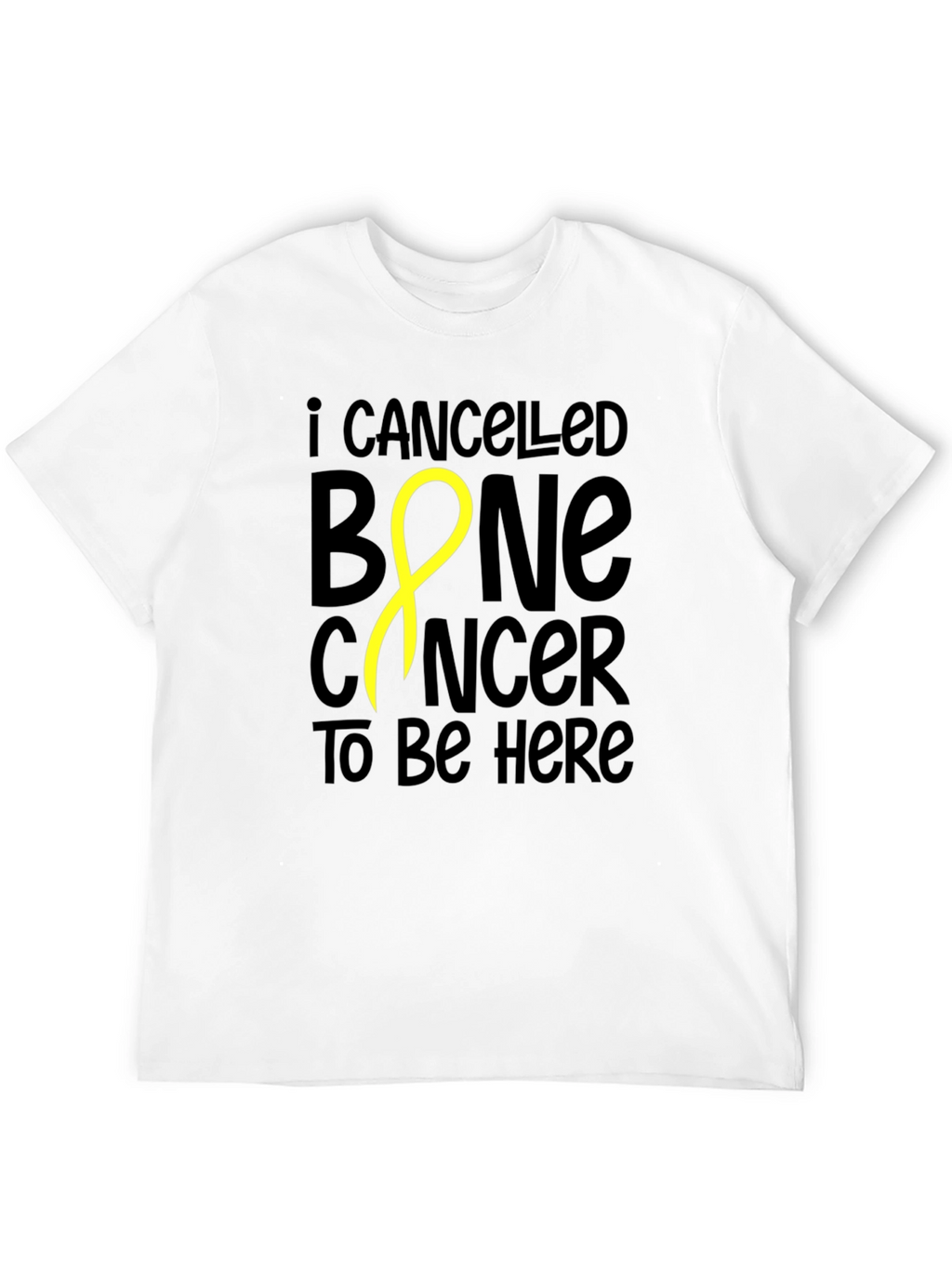 I Canceled Bone Cancer T-Shirt