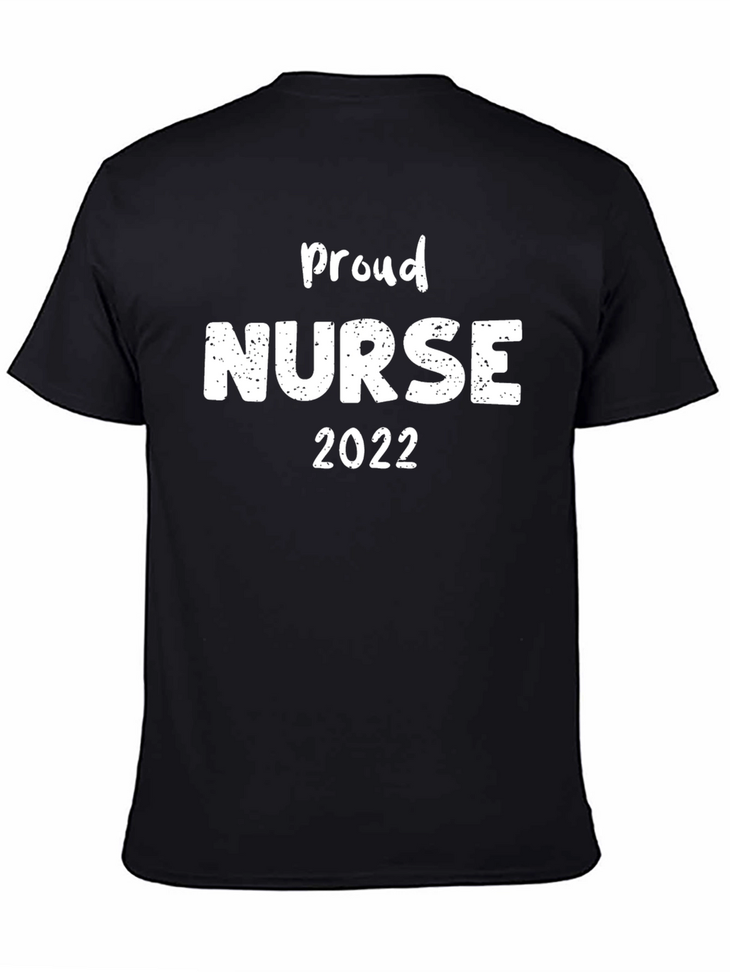 Proud Nurse 2022 T-Shirt
