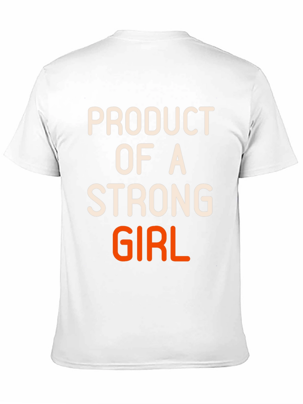 Product of a Strong Girl Graphic T-Shirt
