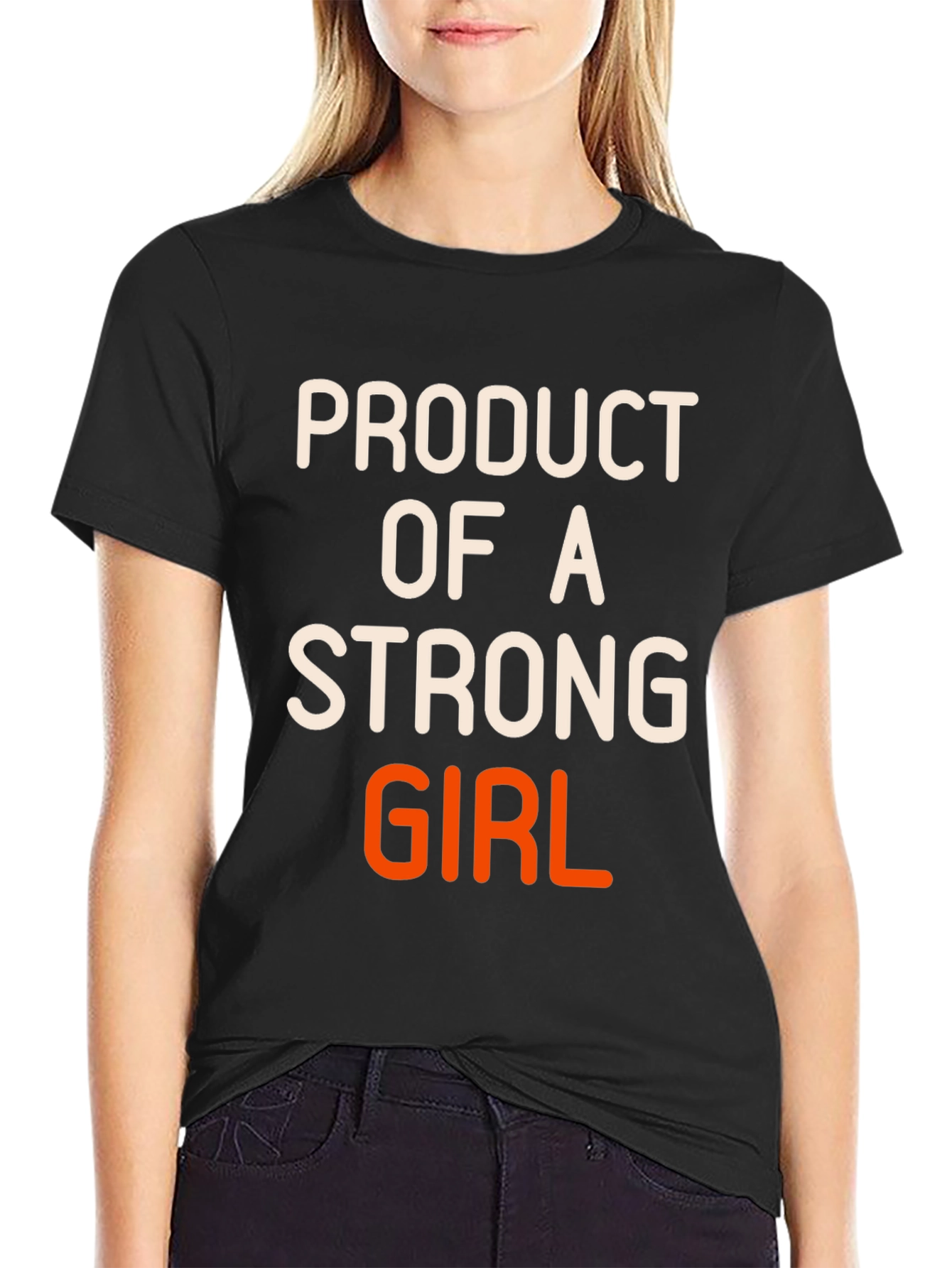 Product of a Strong Girl Graphic T-Shirt