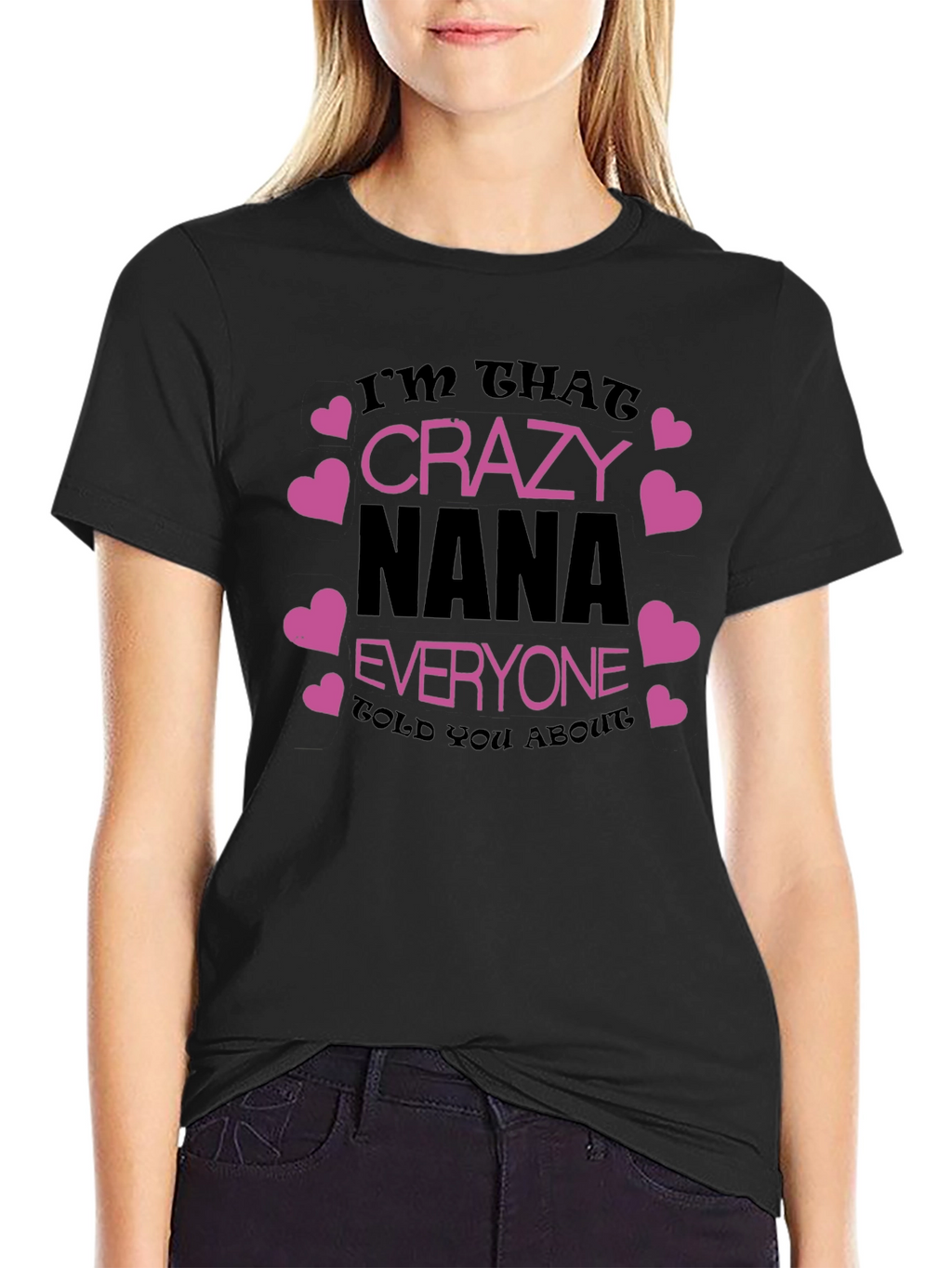 Crazy Nana T-Shirt - Fun Graphic Tee