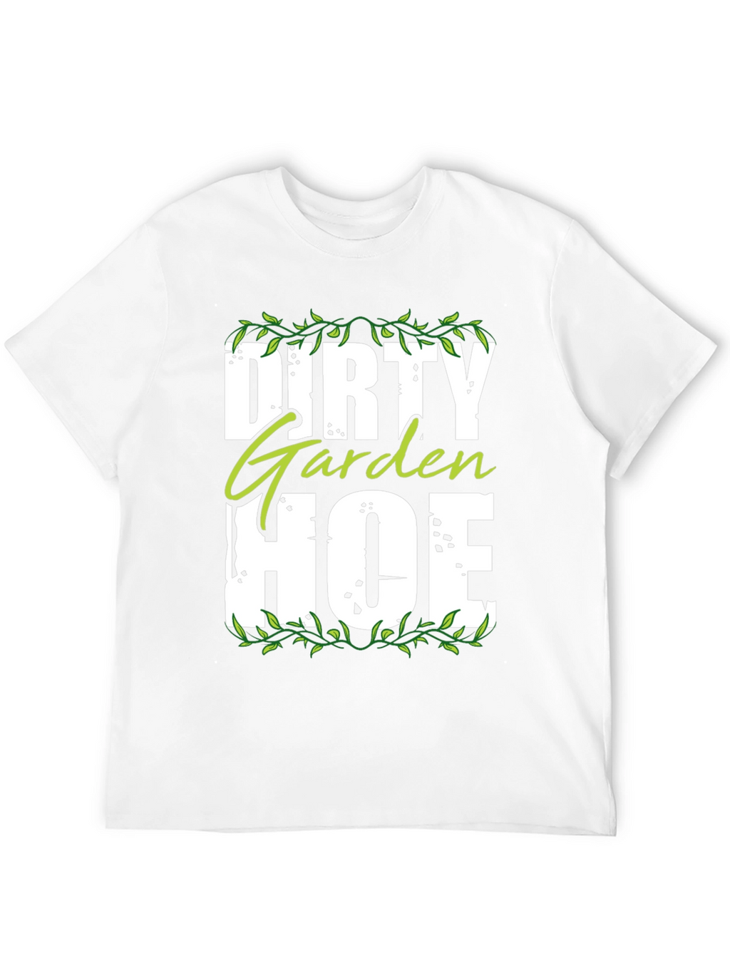 Dirty Garden Hoe T-Shirt - Funny Gardening Tee