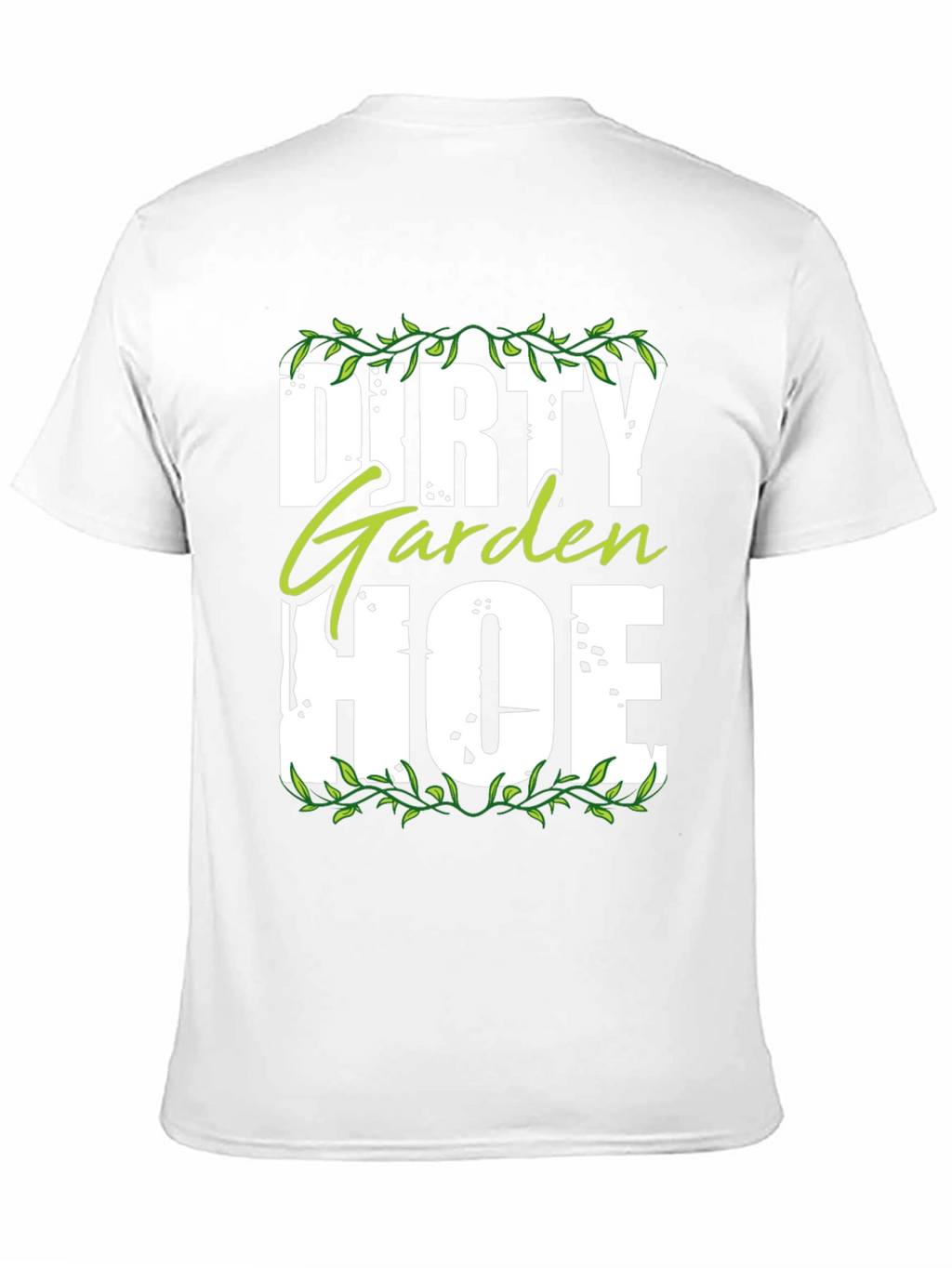 Dirty Garden Hoe T-Shirt - Funny Gardening Tee