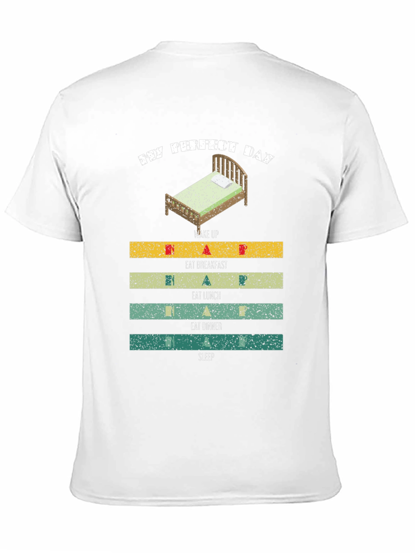 My Perfect Day T-Shirt: Sleep Eat Repeat!