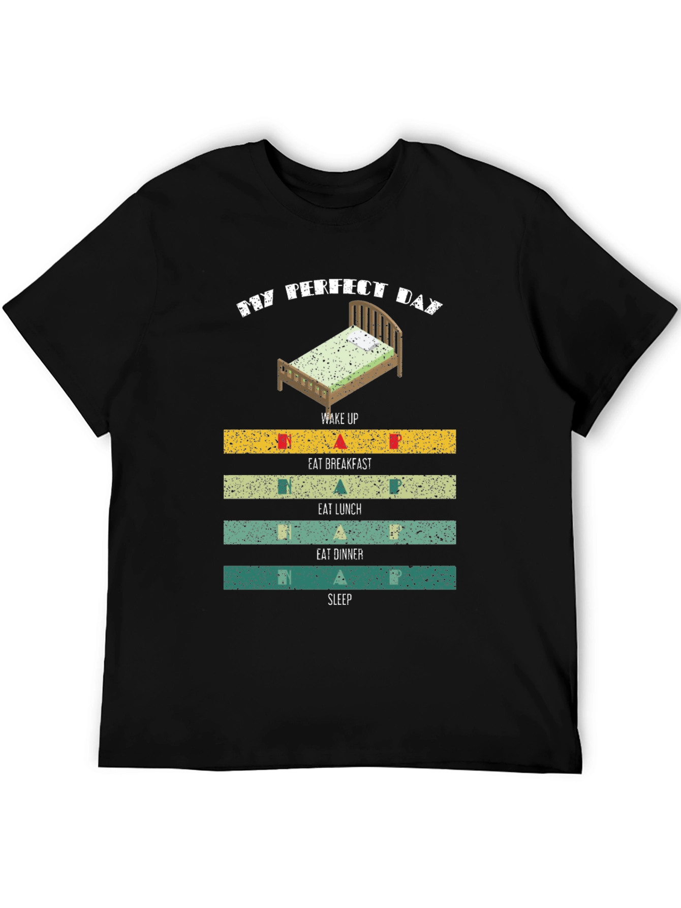 My Perfect Day T-Shirt: Sleep Eat Repeat!