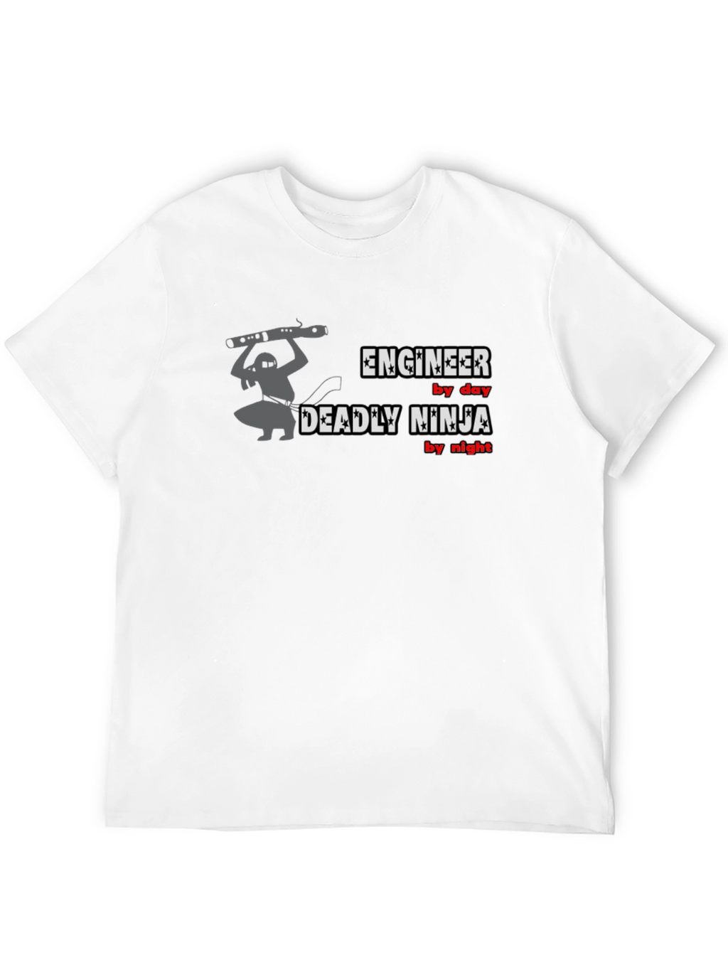 Engineer by Day Deadly Ninja by Night T-Shirt