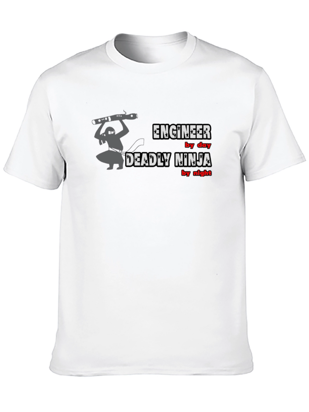 Engineer by Day Deadly Ninja by Night T-Shirt