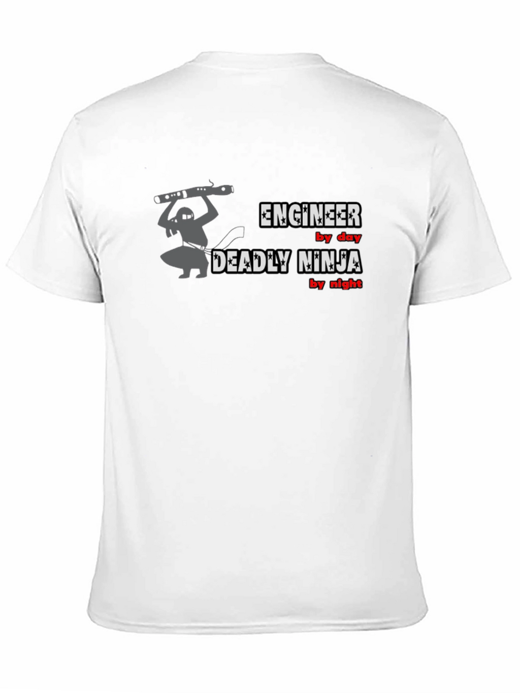 Engineer by Day Deadly Ninja by Night T-Shirt
