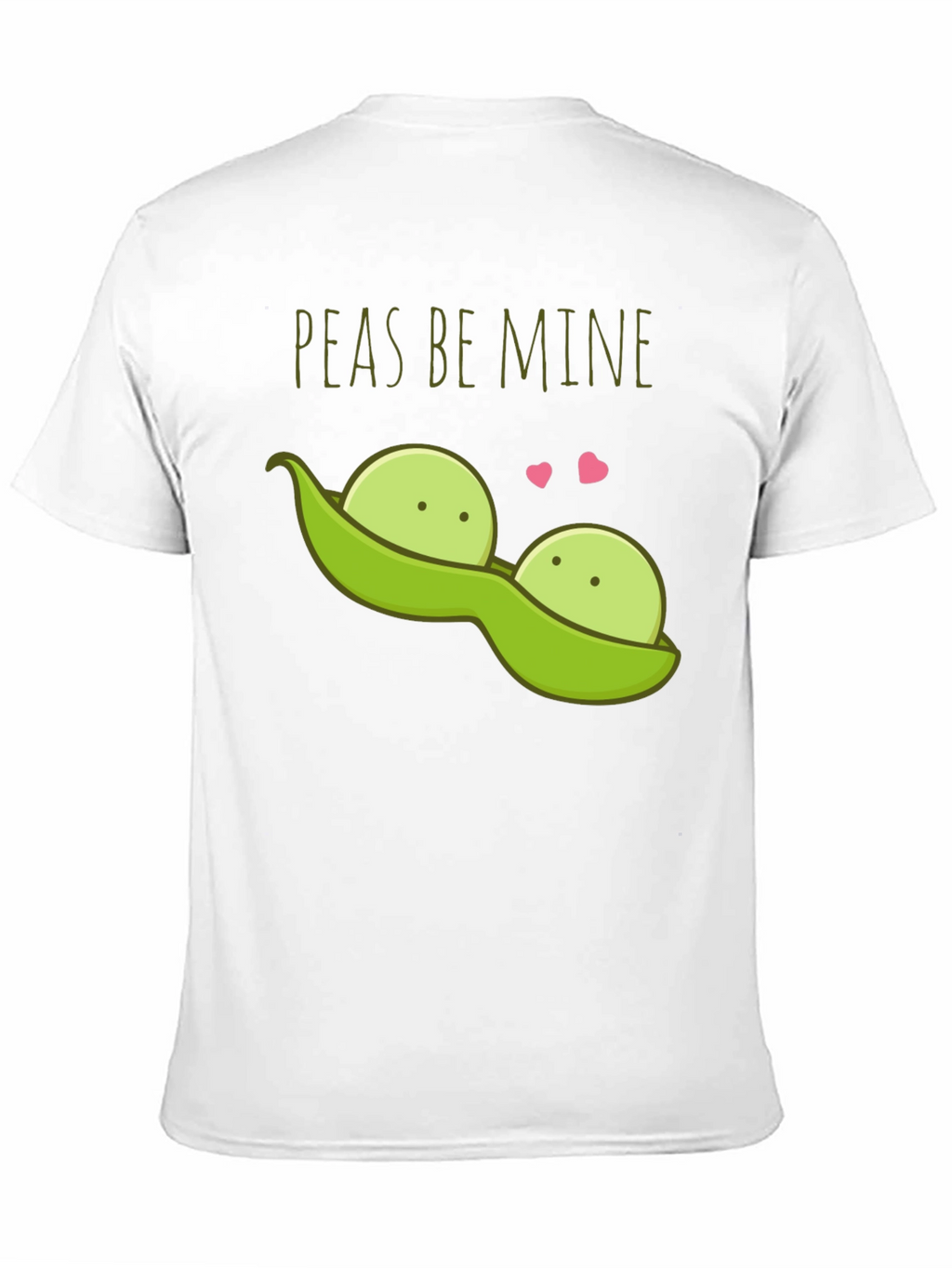 Peas Be Mine Valentines T-Shirt