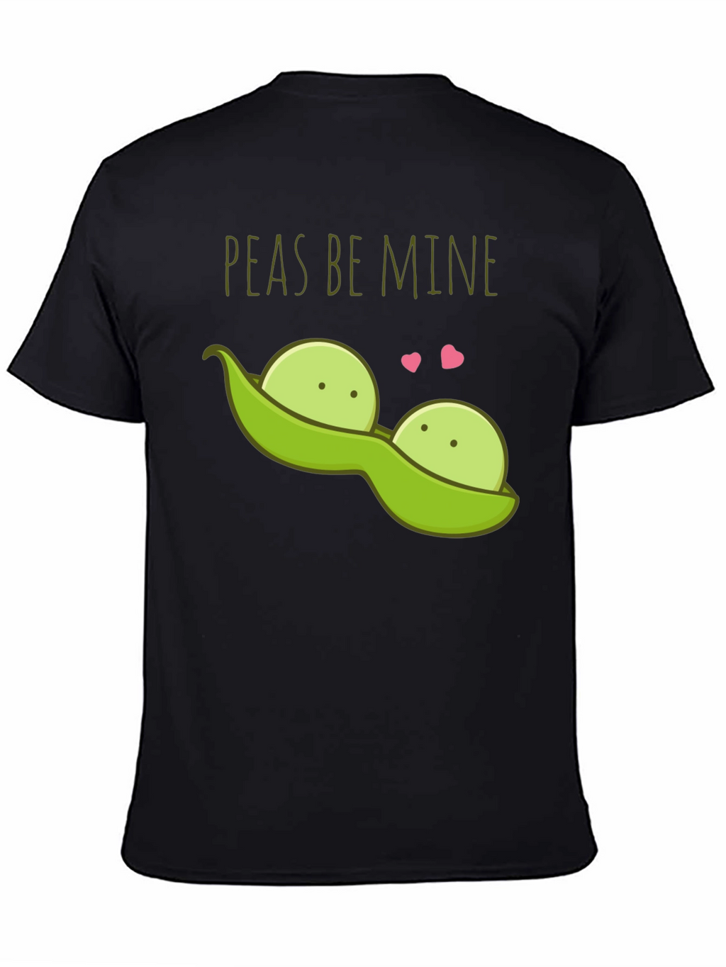 Peas Be Mine Valentines T-Shirt