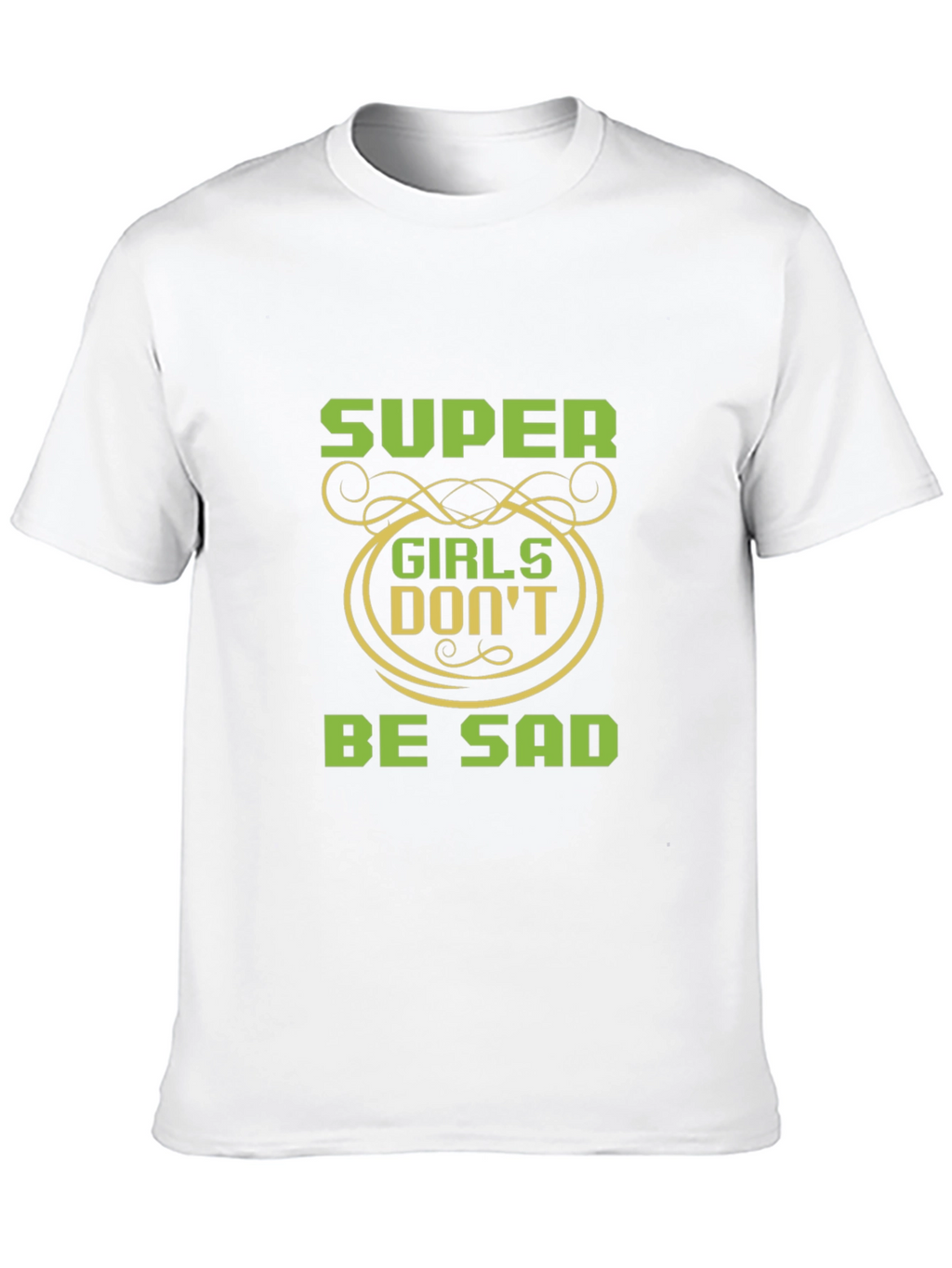Super Girls Dont Be Sad Black T-Shirt