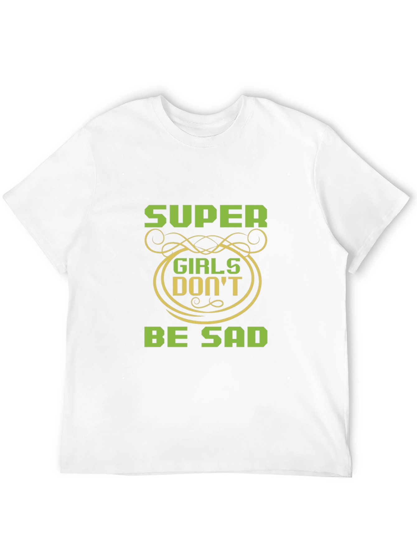 Super Girls Dont Be Sad Black T-Shirt