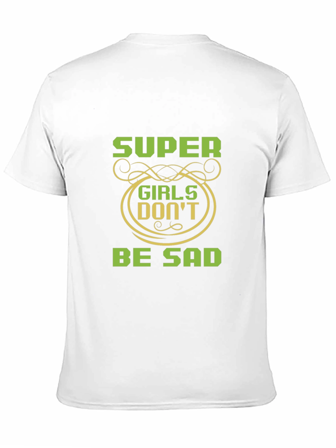 Super Girls Dont Be Sad Black T-Shirt
