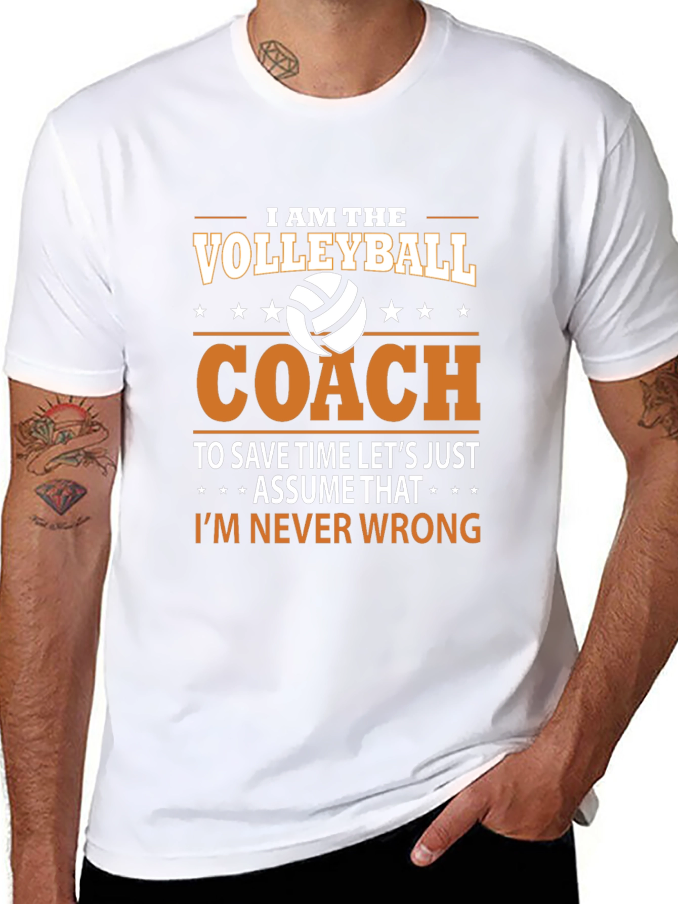 Volleyball Coach T-Shirt - Im Never Wrong!