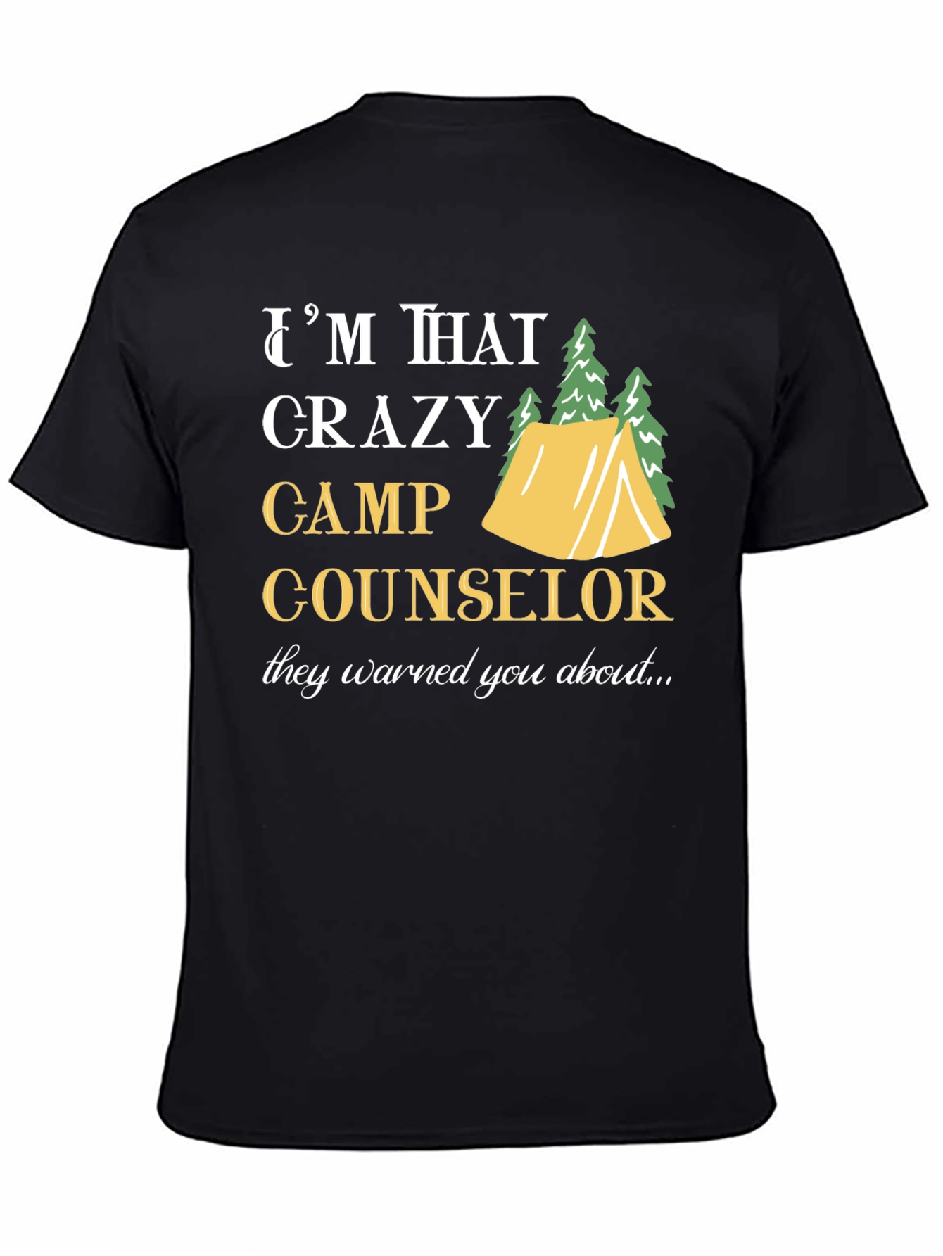 Crazy Camp Counselor T-Shirt - Camping Humor Tee