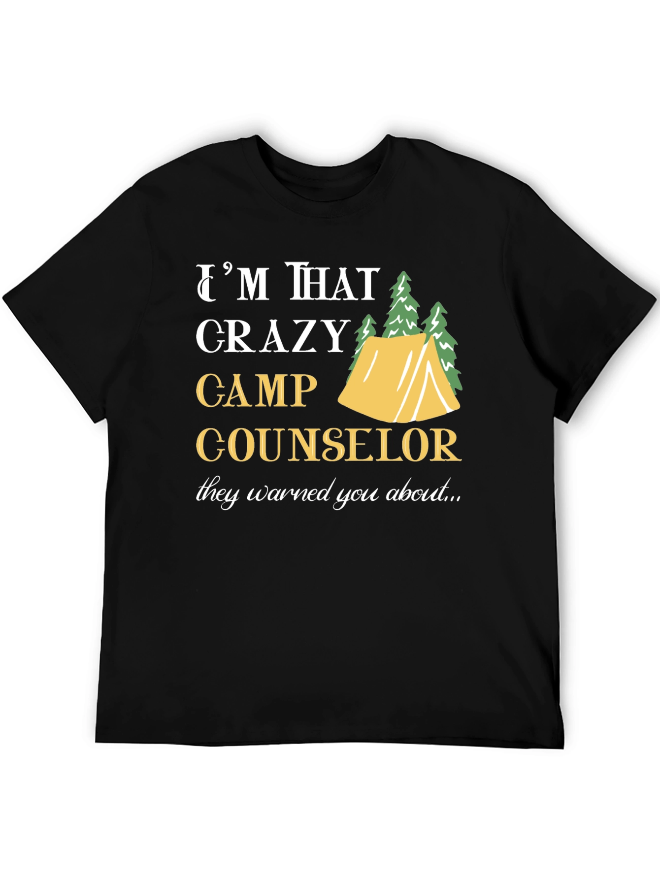 Crazy Camp Counselor T-Shirt - Camping Humor Tee