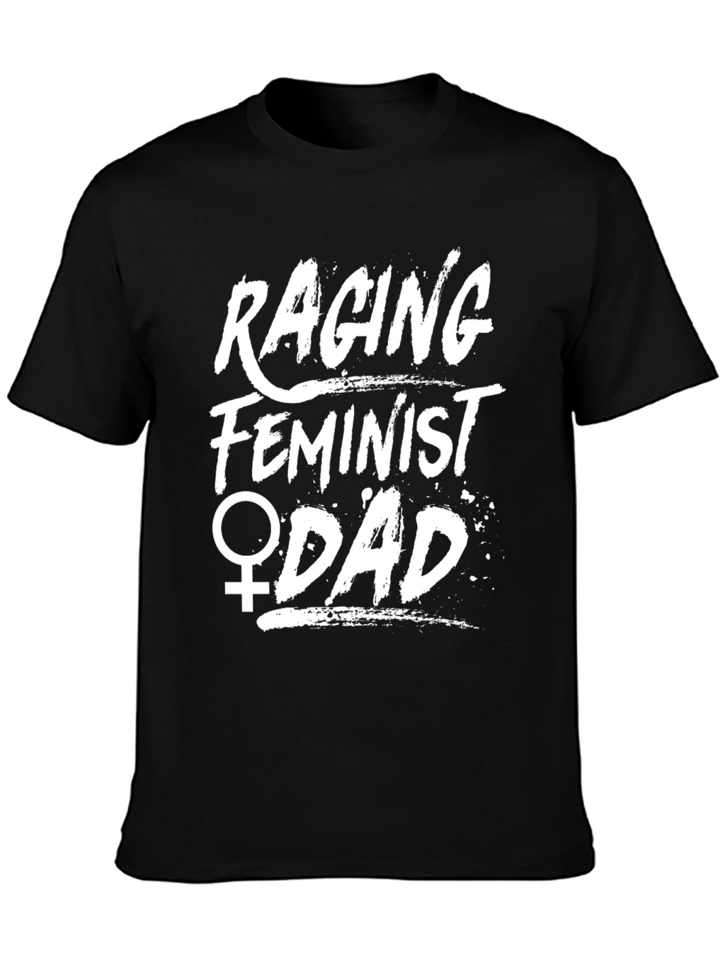 Raging Feminist Dad Graphic T-Shirt