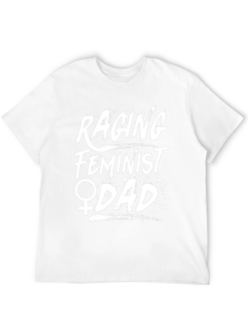 Raging Feminist Dad Graphic T-Shirt
