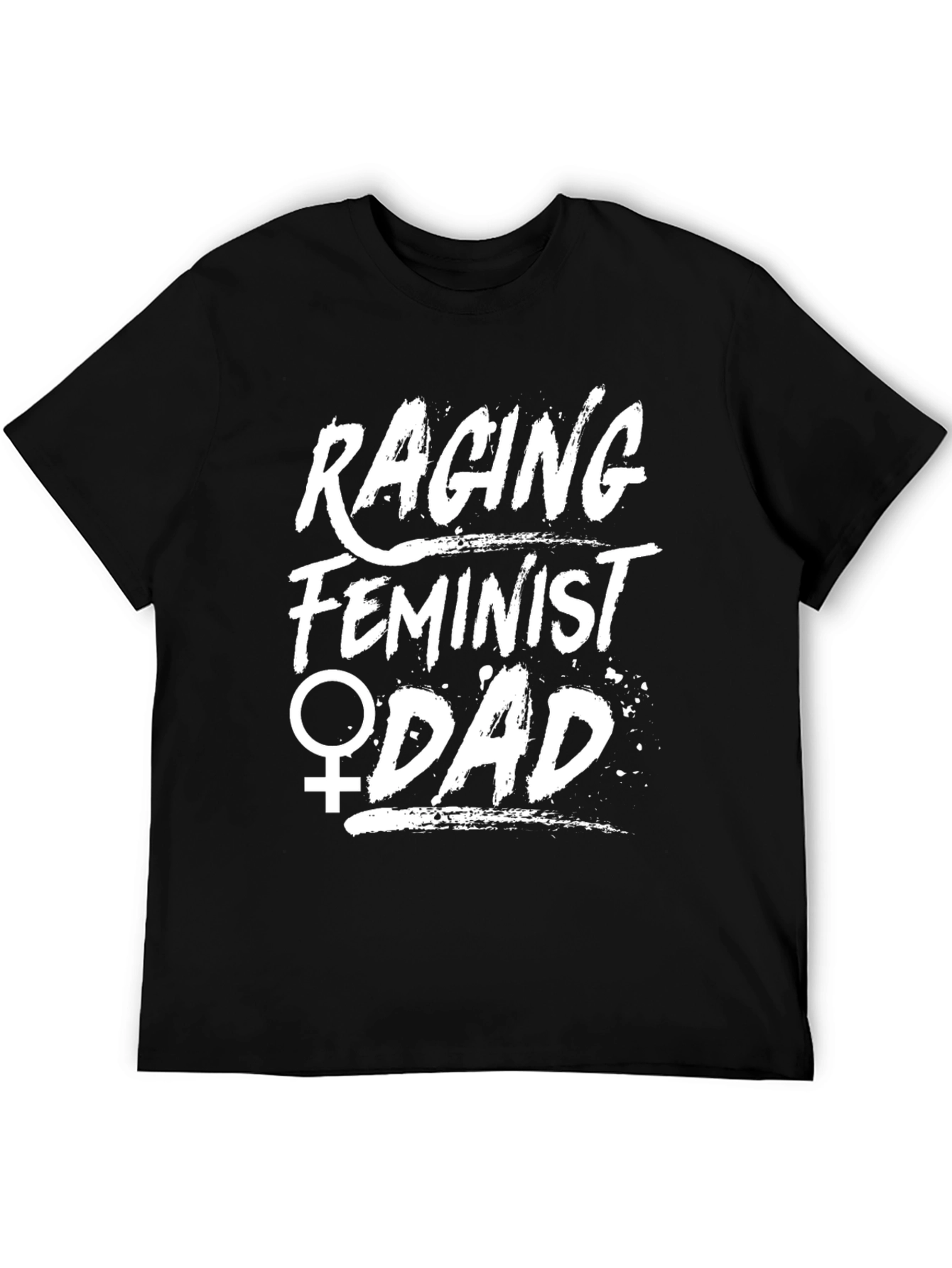 Raging Feminist Dad Graphic T-Shirt